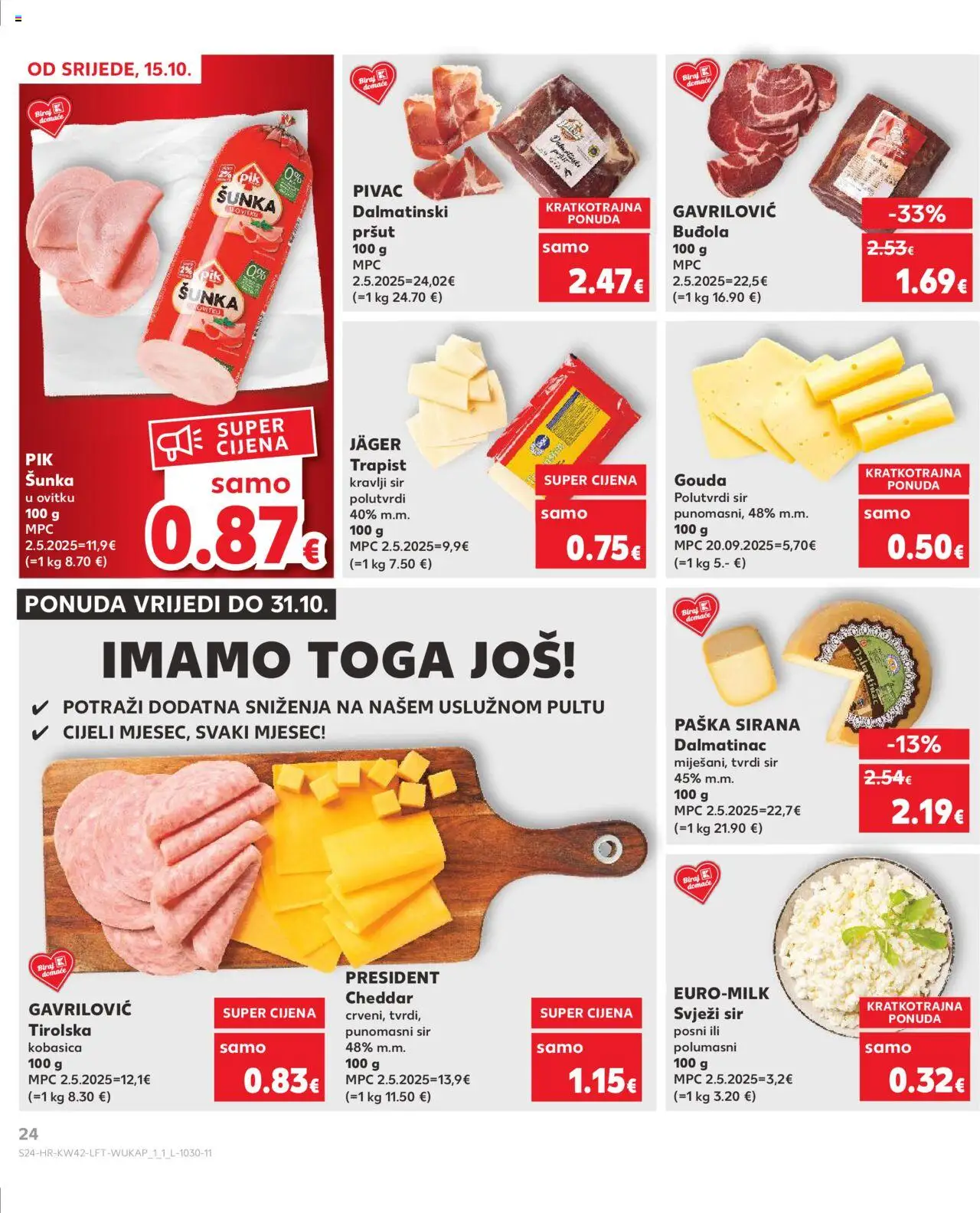 Kaufland katalog | vrijedi od 15.10.2025 | Stranica: 24 | Proizvodi: Sir, Šunka, Buđola, Tvrdi sir