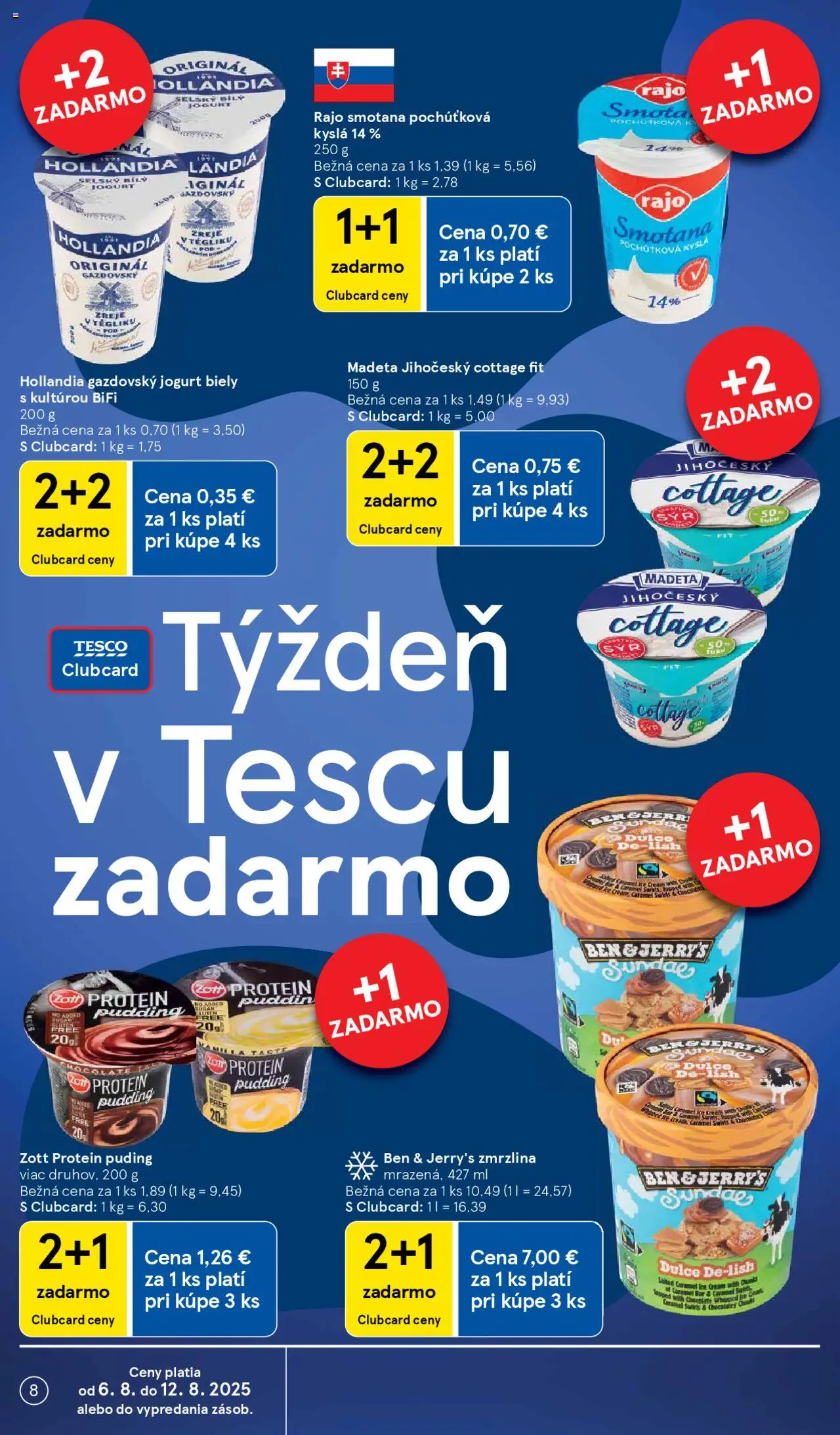 Tesco Hypermarket - leták │ platný od 06.08.2025 | Strana: 8 | Produkty: Jogurt, Protein, Puding, Zmrzlina