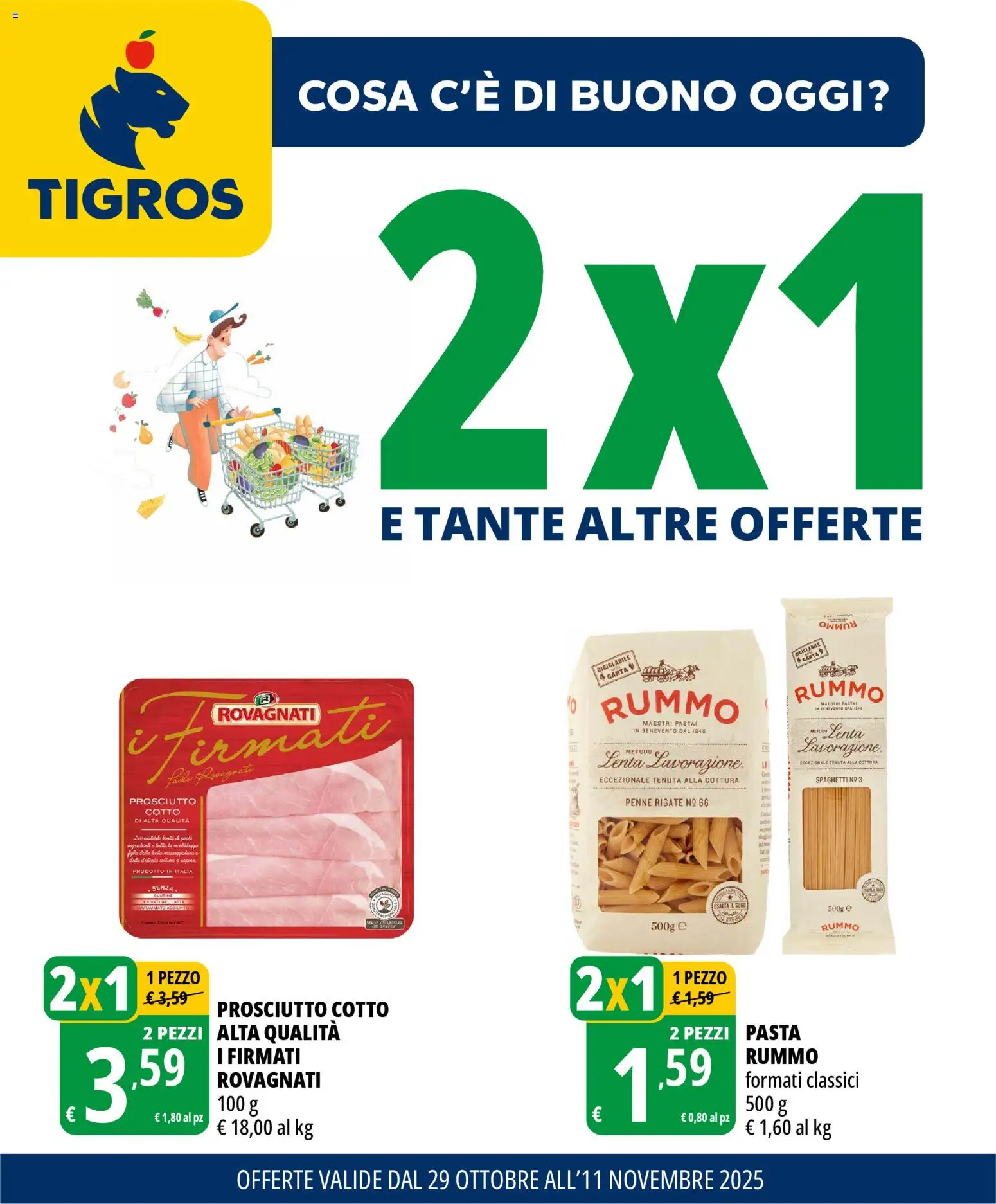 Volantino Tigros del 28.10.2025 | Pagina: 1 | Prodotti: Latte, Prosciutto, Pasta, Penne
