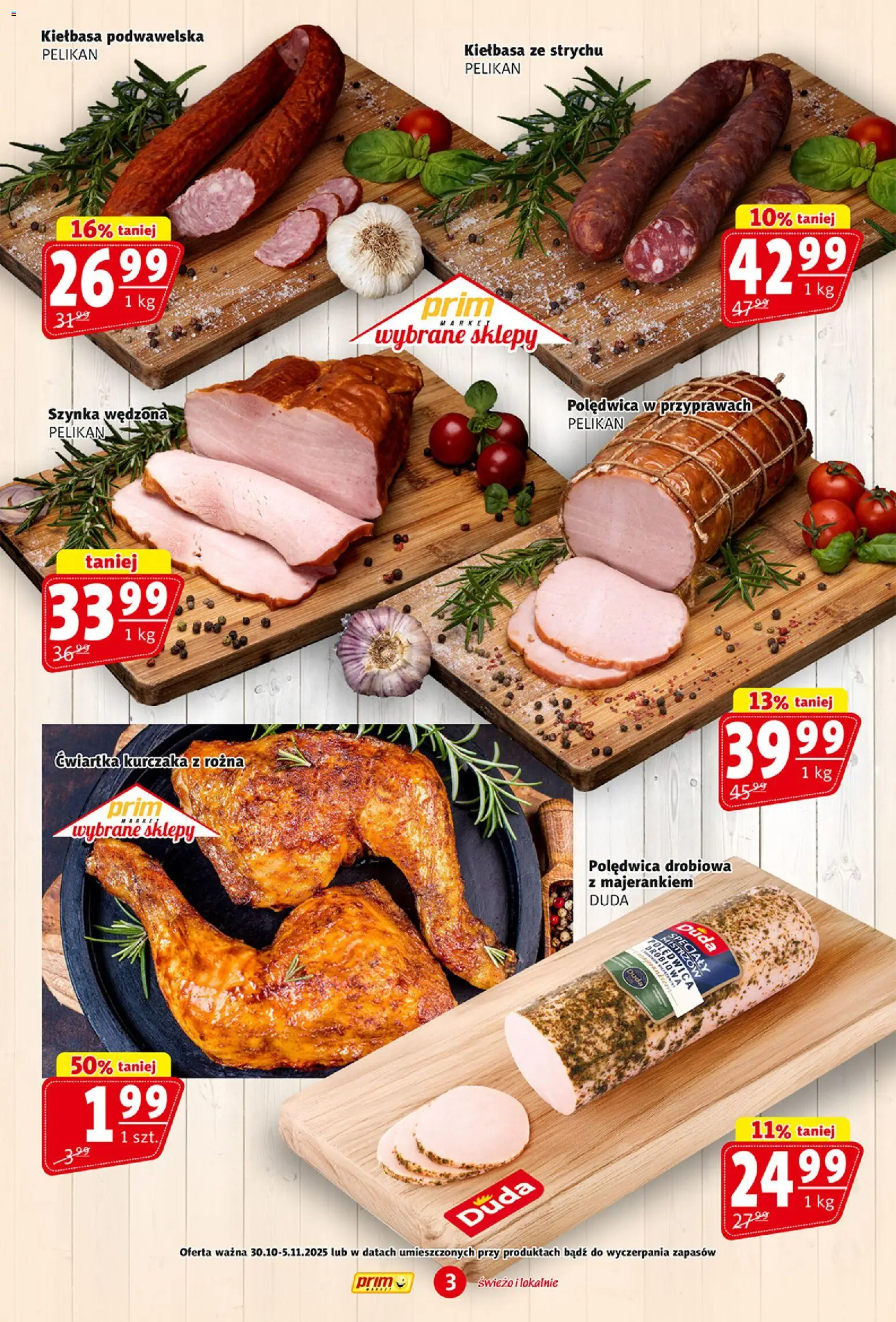 Prim Market Gazetka od 30.10.2025 | Strona: 3 | Produkty: Kiełbasa, Szynka, Kiełbasa podwawelska