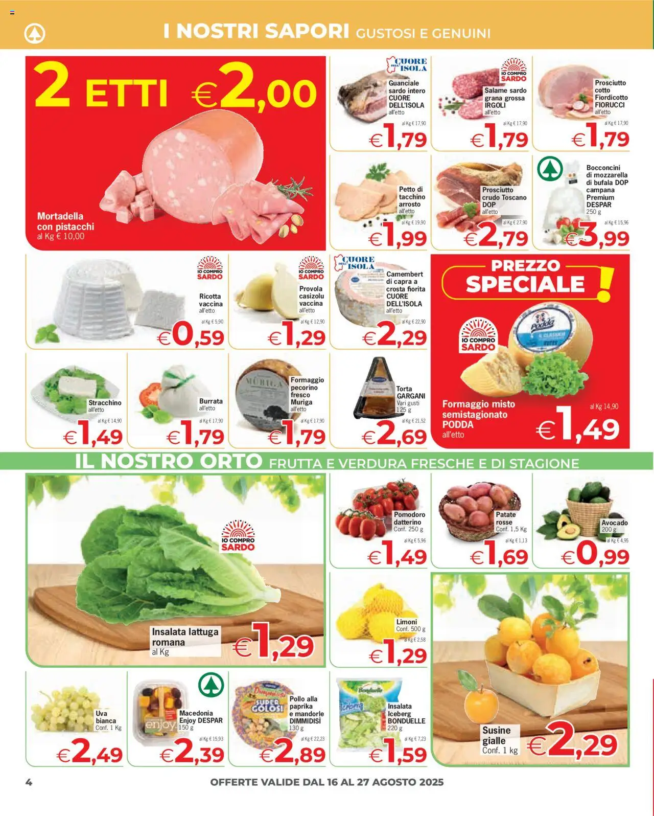 Volantino Despar del 16.08.2025 | Pagina: 4 | Prodotti: Arrosto, Patate, Mandorle, Lattuga