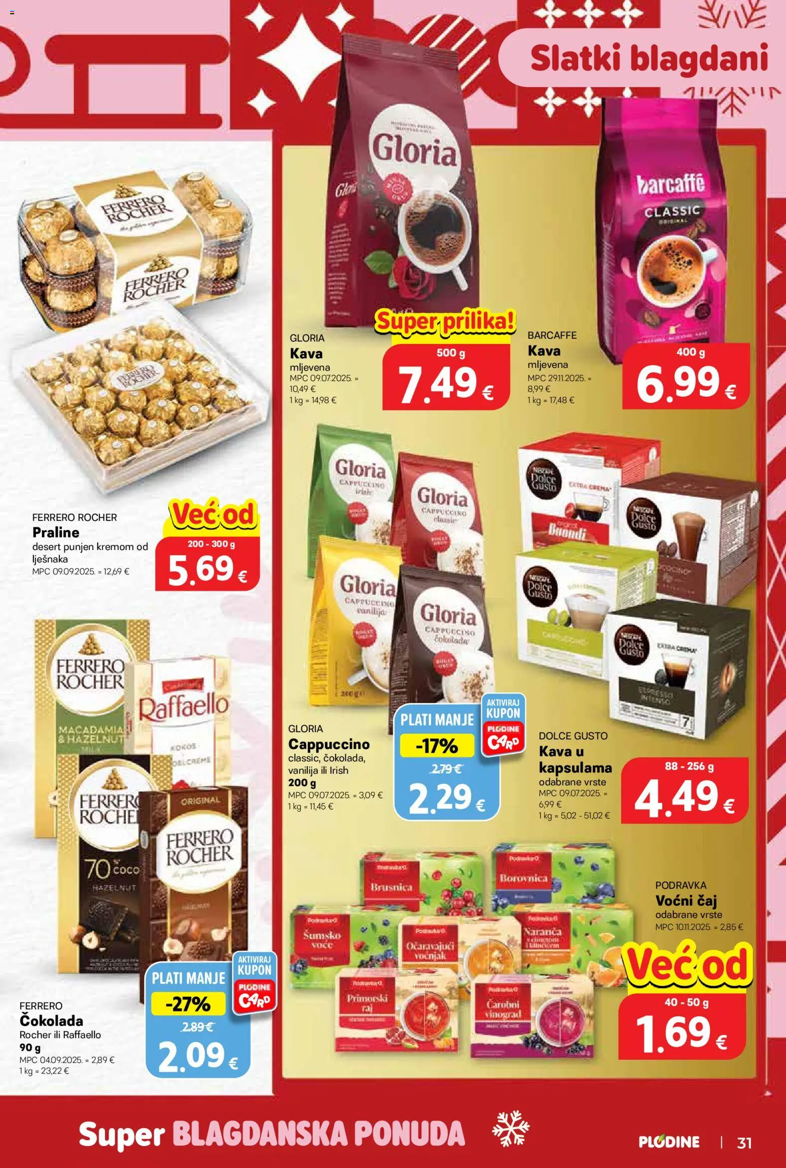 Plodine katalog | vrijedi od 17.12.2025 | Stranica: 31 | Proizvodi: Praline, Čokolada, Barcaffe, Brusnica