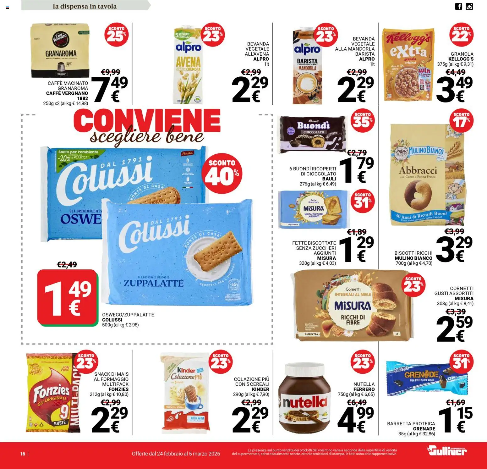 Volantino Gulliver del 24.02.2026 | Pagina: 16 | Prodotti: Cioccolato, Nutella, Mais, Fette biscottate