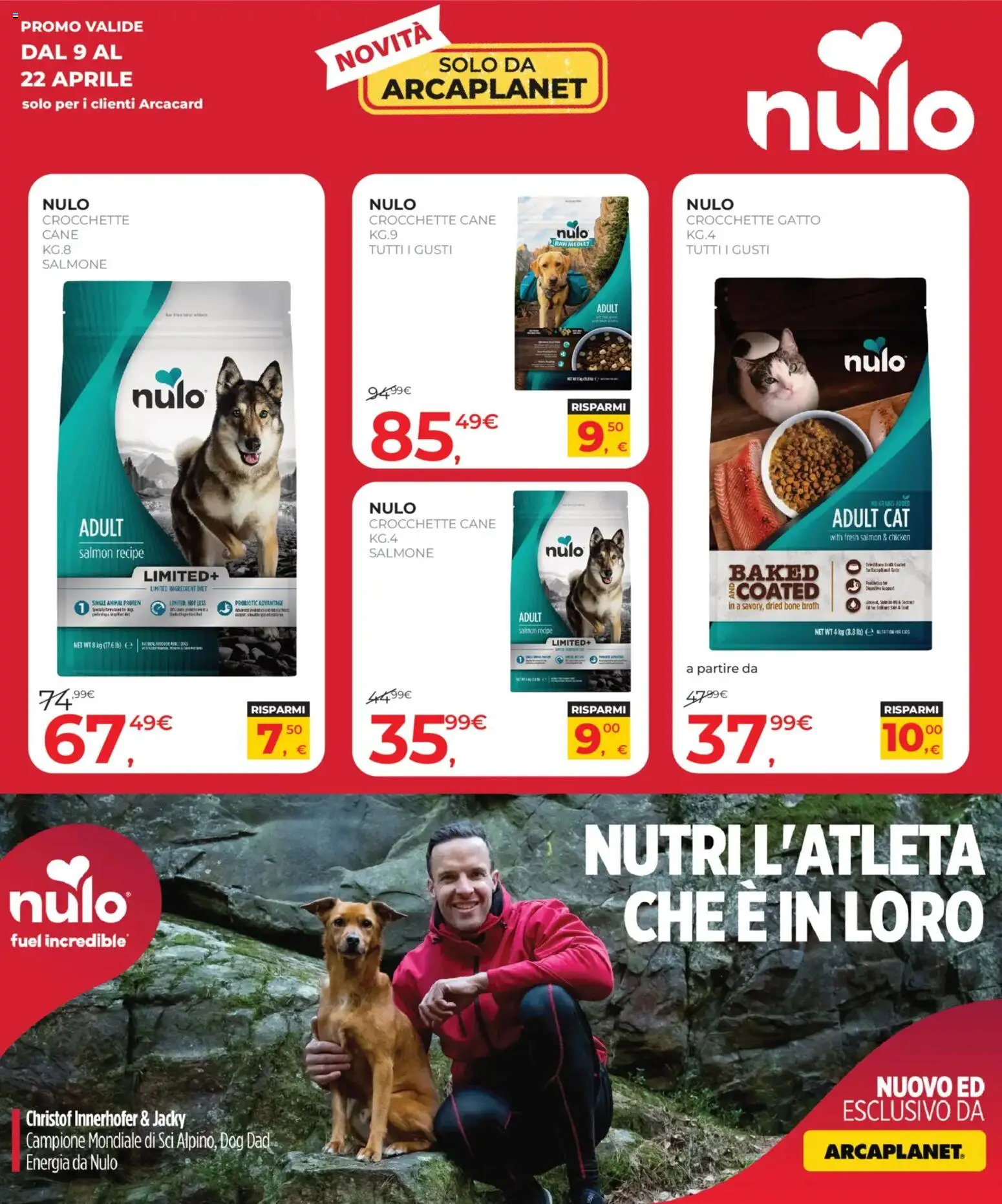 Volantino Arcaplanet del 09.04.2026 | Pagina: 21 | Prodotti: Salmone, Crocchette, Crocchette cane, Crocchette gatto