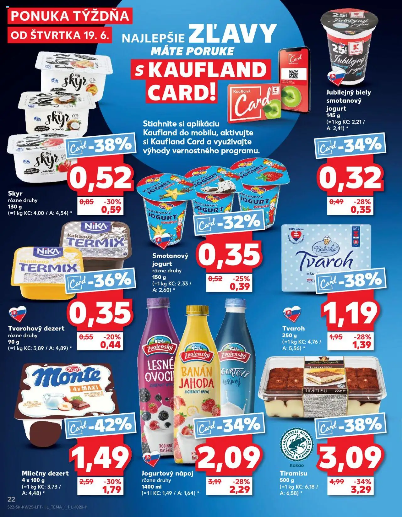 Nové Kaufland akcie – leták je platný od 19.06.2025 | Strana: 22 | Produkty: Mlieko, Skyr, Jahody, Mak