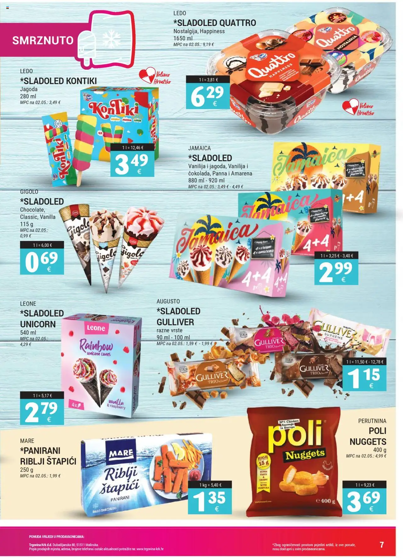 Trgovina Krk katalog | vrijedi od 16.08.2025 | Stranica: 7 | Proizvodi: Riblji štapići, Mascarpone, Ledo, Štapići