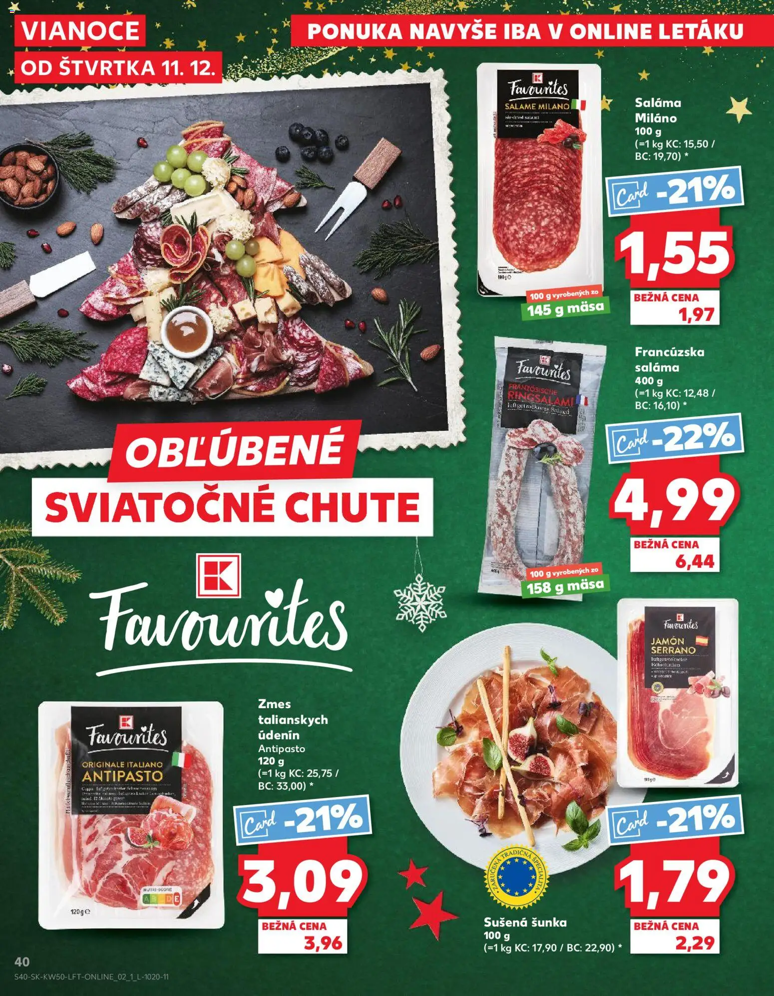 Kaufland SK akciós ujság - amely érvényes a következő dátumtól: 11.12.2025 | Oldal: 40