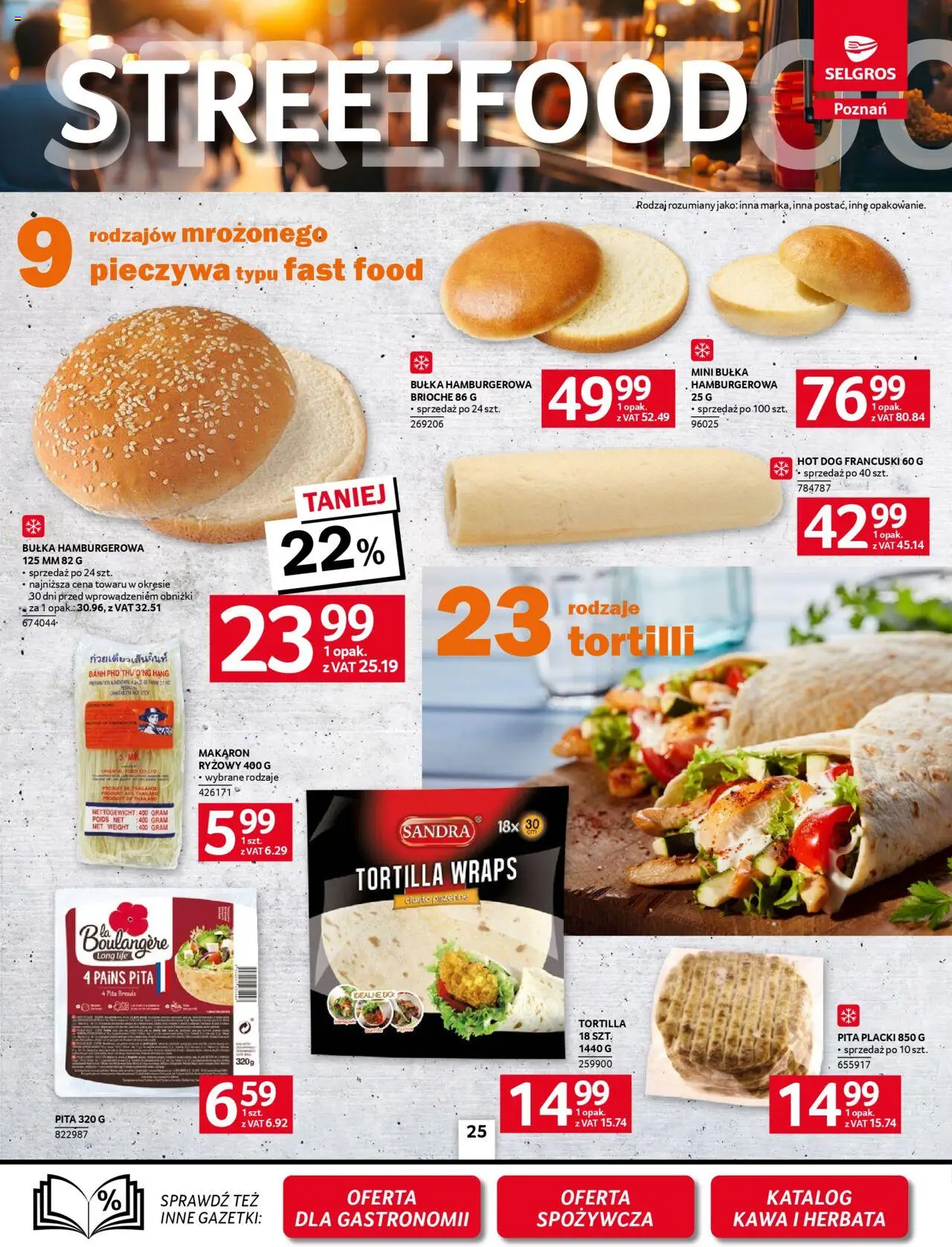Selgros cash&carry Gazetka - Poznań oferta dla gastronomii od 09.10.2025 | Strona: 25 | Produkty: Makaron ryżowy, Tortilla, Bułka, Pita