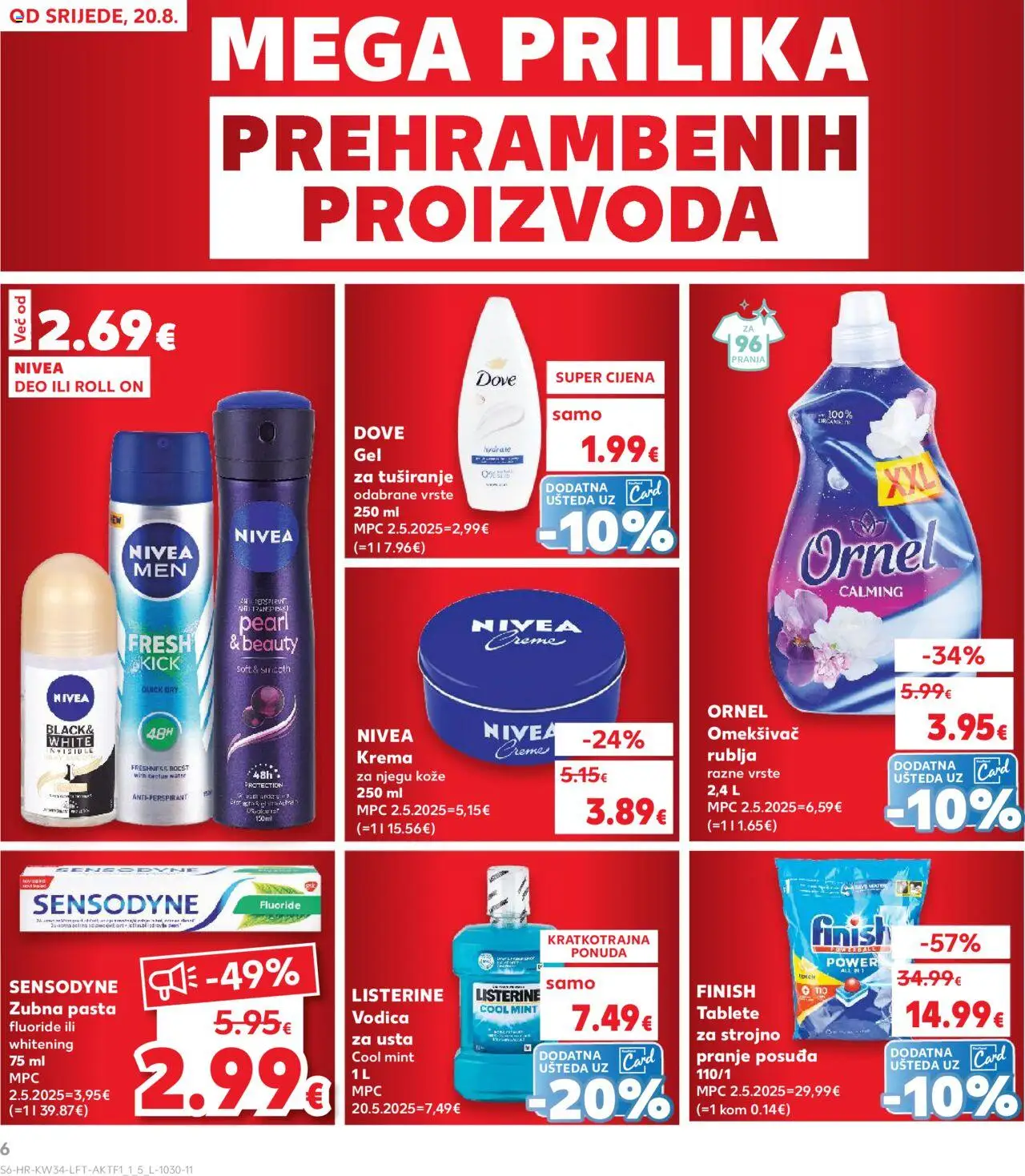 Kaufland katalog | vrijedi od 20.08.2025 | Stranica: 6 | Proizvodi: Roll on, Vodica za usta, Pasta, Dove