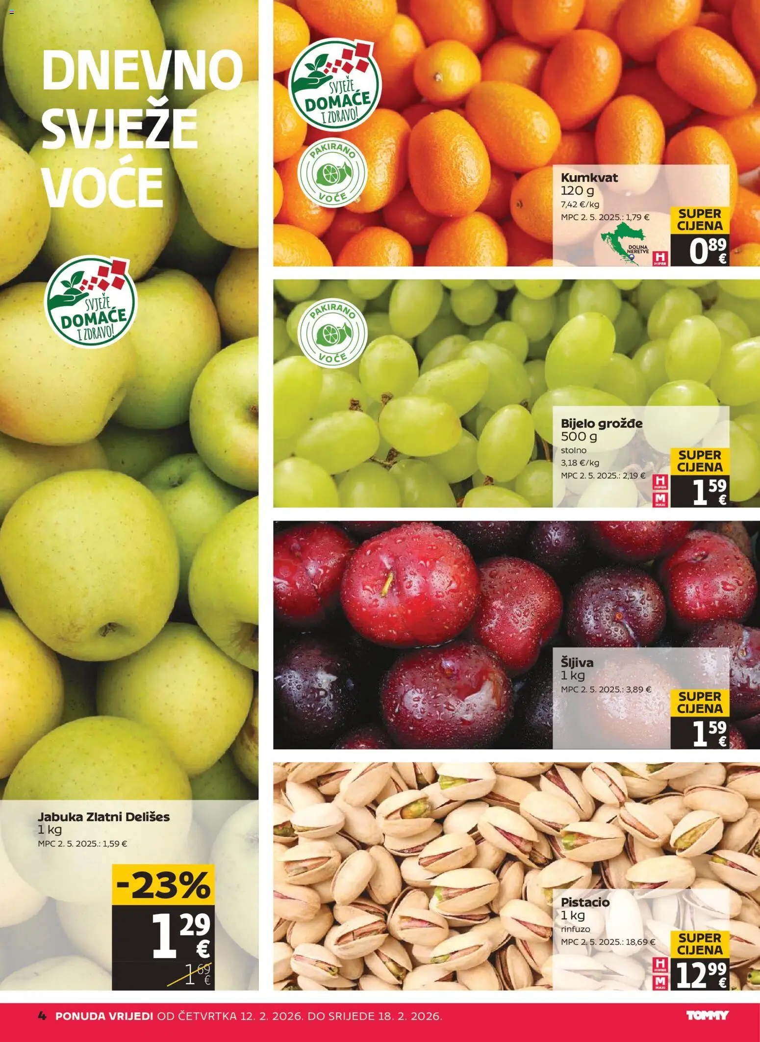 Tommy katalog | vrijedi od 12.02.2026 | Stranica: 4 | Proizvodi: Šljiva, Voće, Grožđe, Jabuka