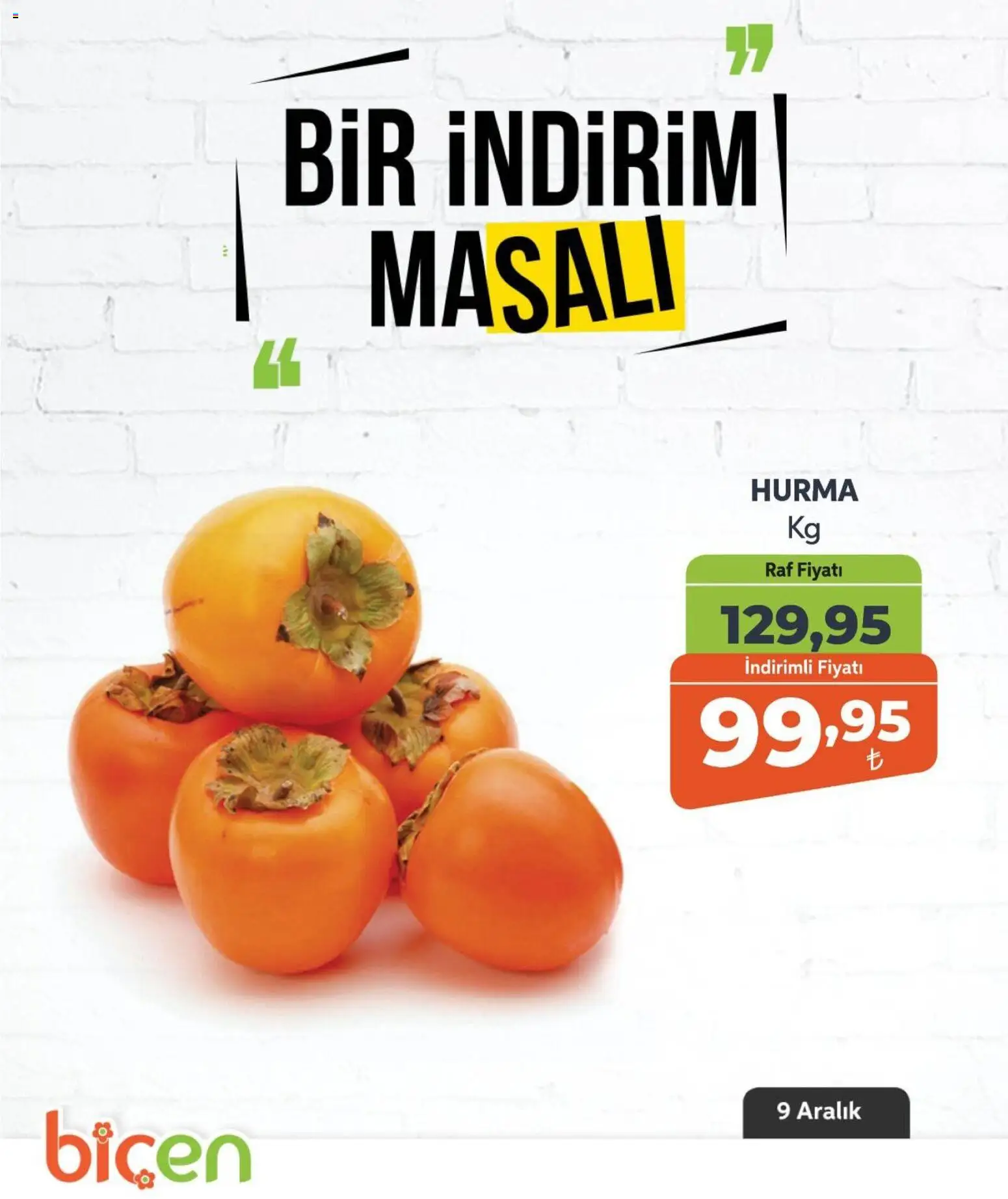 Biçen Market Bir İndirim MaSalı - meyve - 09.12.2025 tarihinden itibaren geçerlidir | Sayfa: 11 | Ürünler: Raf, Hurma