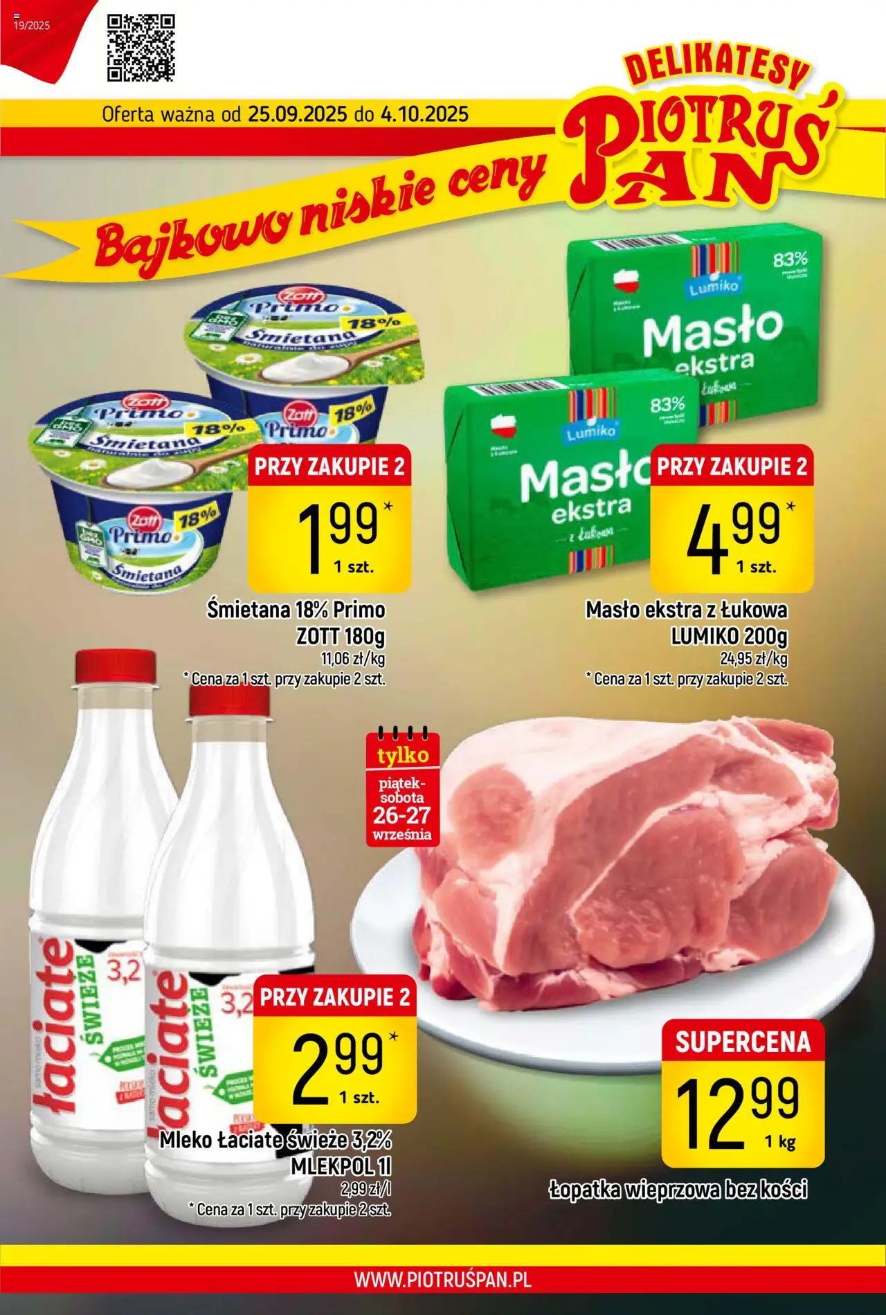 Piotruś Pan Gazetka od 25.09.2025 | Strona: 1 | Produkty: Delikatesy, Łopatka wieprzowa, Mleko, Śmietana