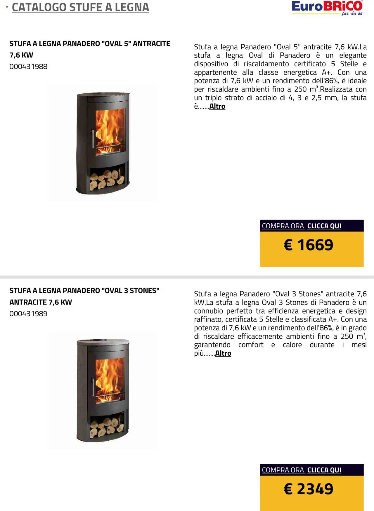 Volantino Eurobrico del 23.07.2025 | Pagina: 32 | Prodotti: Stufa a legna, Stufa