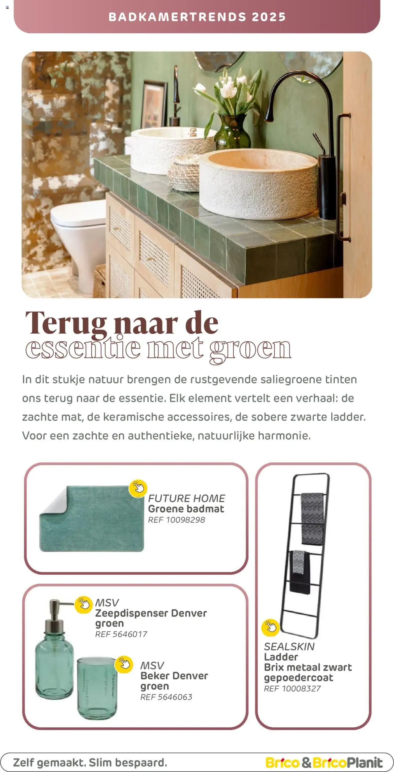  | Pagina: 15 | Producten: Badmat, Ladder, Beker