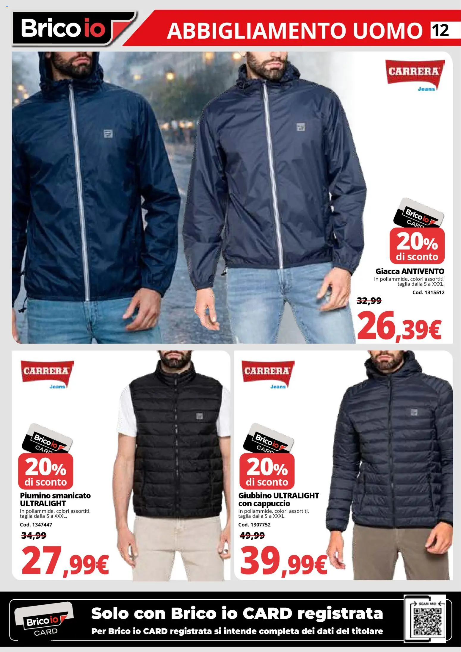 Volantino Brico io del 22.01.2026 | Pagina: 12 | Prodotti: Smanicato, Giacca, Jeans, Cappuccio
