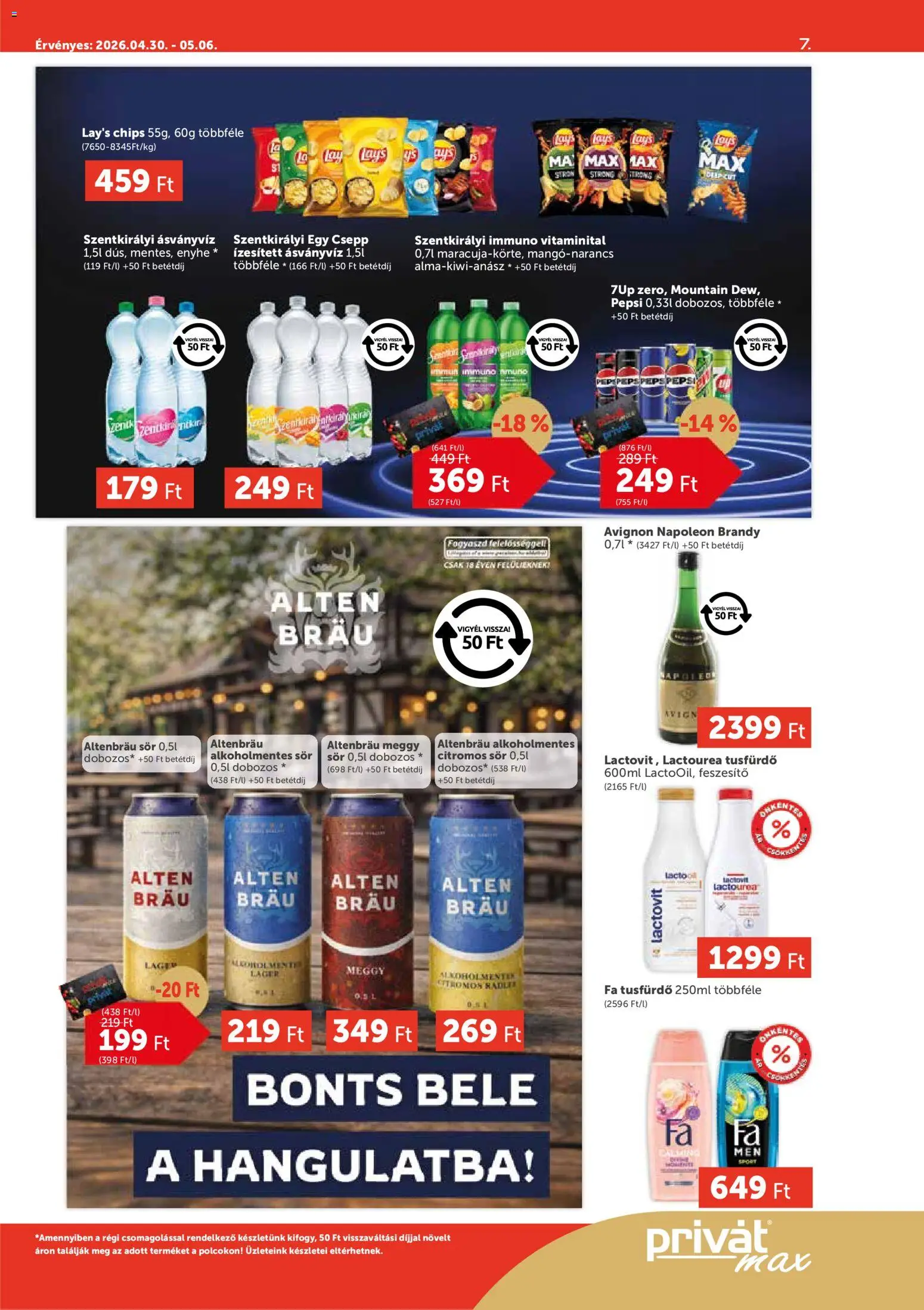 PRIVÁT akciós ujság - amely érvényes a következő dátumtól: 30.04.2026 | Oldal: 7 | Termékek: Chips, Szentkirályi ásványvíz, Brandy, Tusfürdő