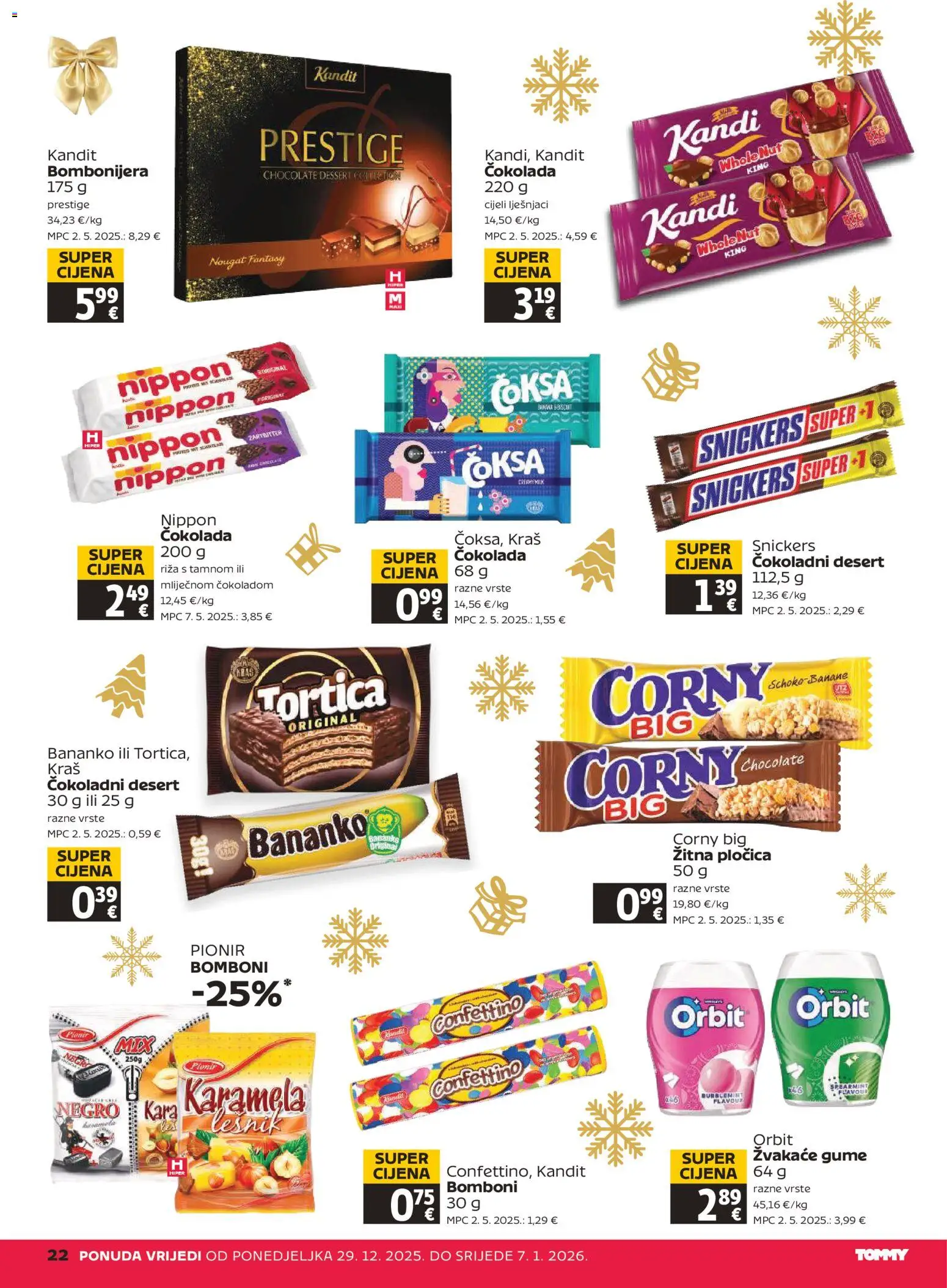 Tommy katalog | vrijedi od 29.12.2025 | Stranica: 22 | Proizvodi: Žvakaće gume, Čokolada, Riža, Bomboni