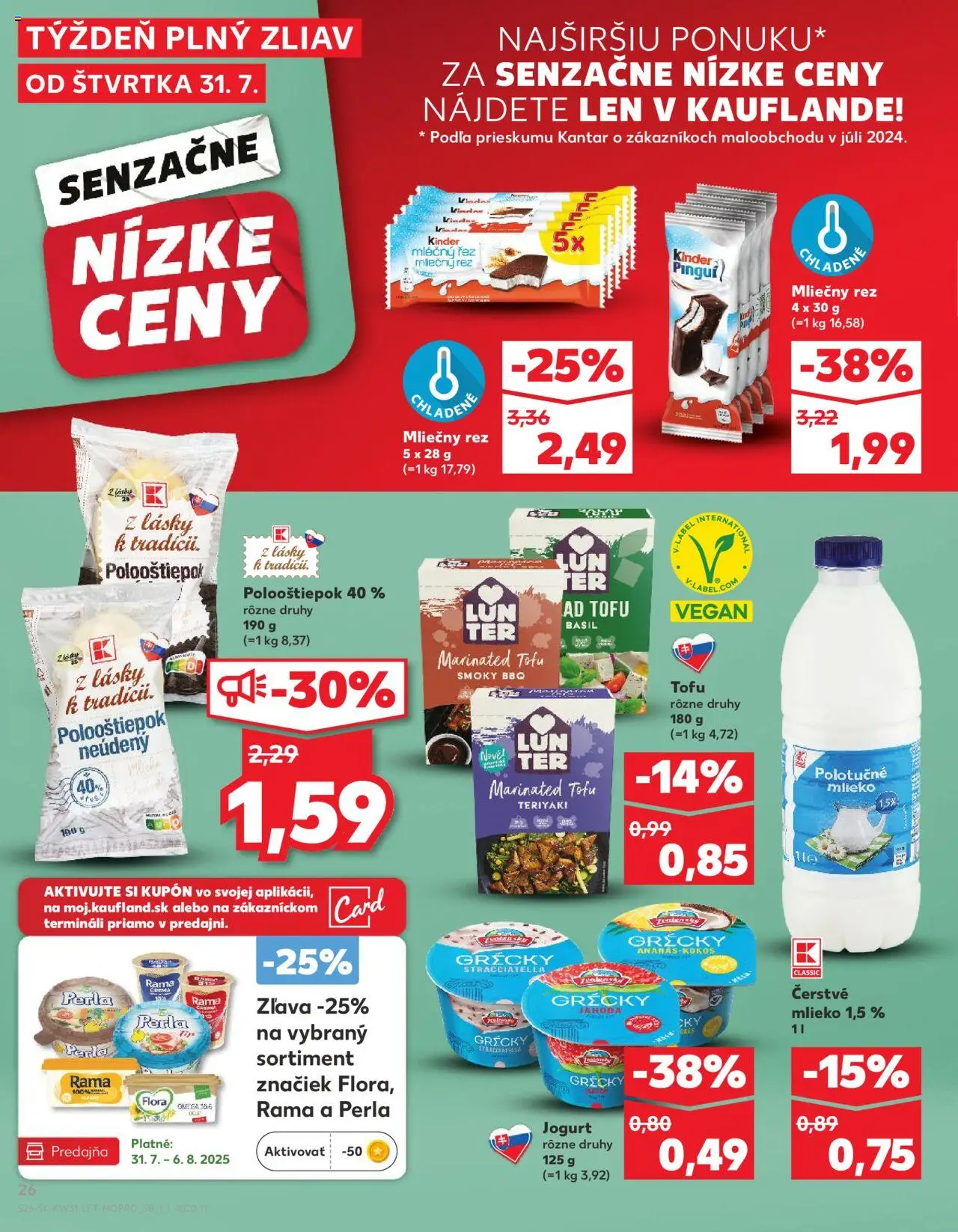 Kaufland Dubnica Nad Váhom │ platný od 31.07.2025 | Strana: 26 | Produkty: Mlieko, Tofu, Rama, Flora