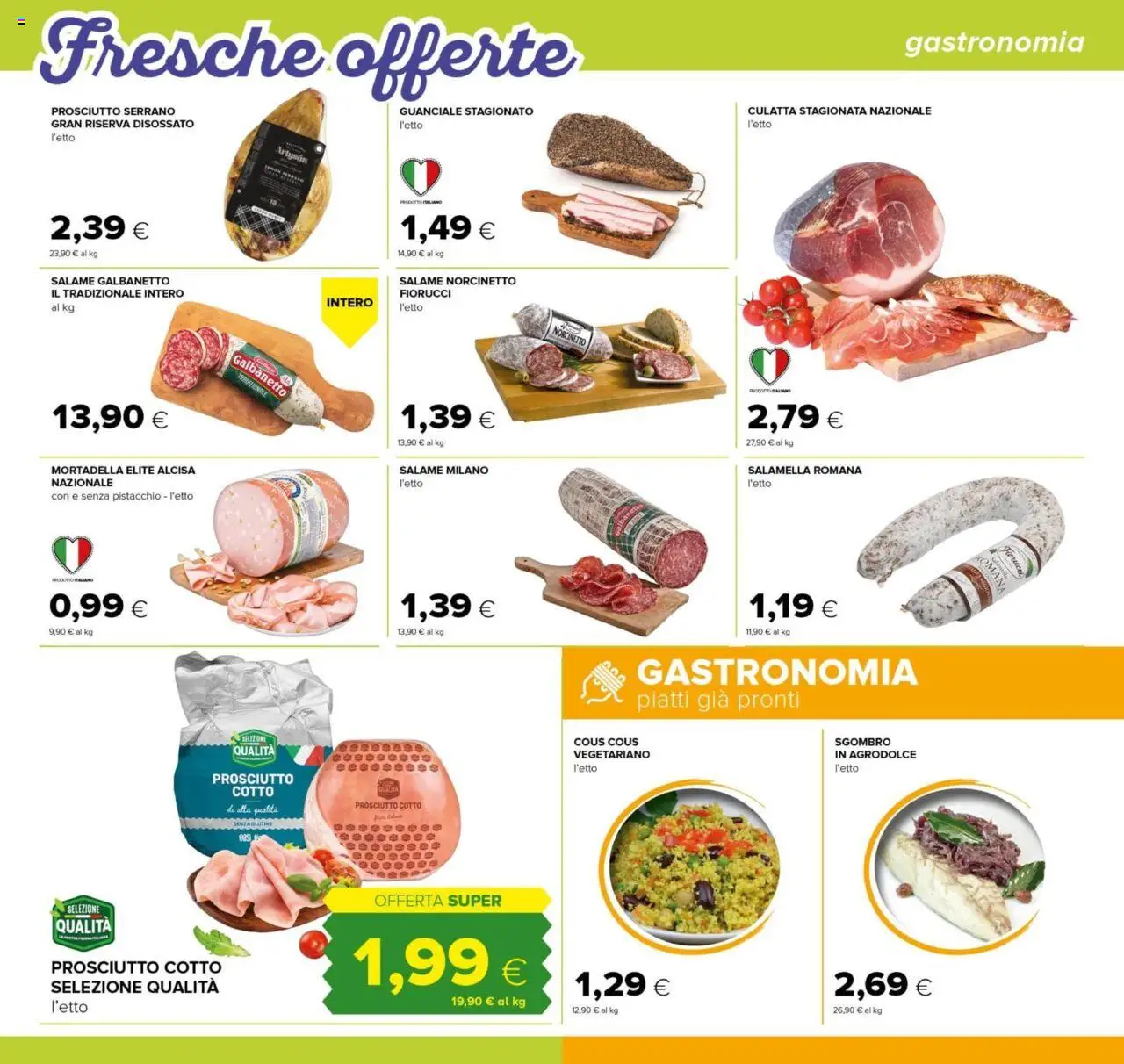 Volantino Tigre del 24.07.2025 | Pagina: 6 | Prodotti: Salamella, Cous cous, Mortadella, Guanciale