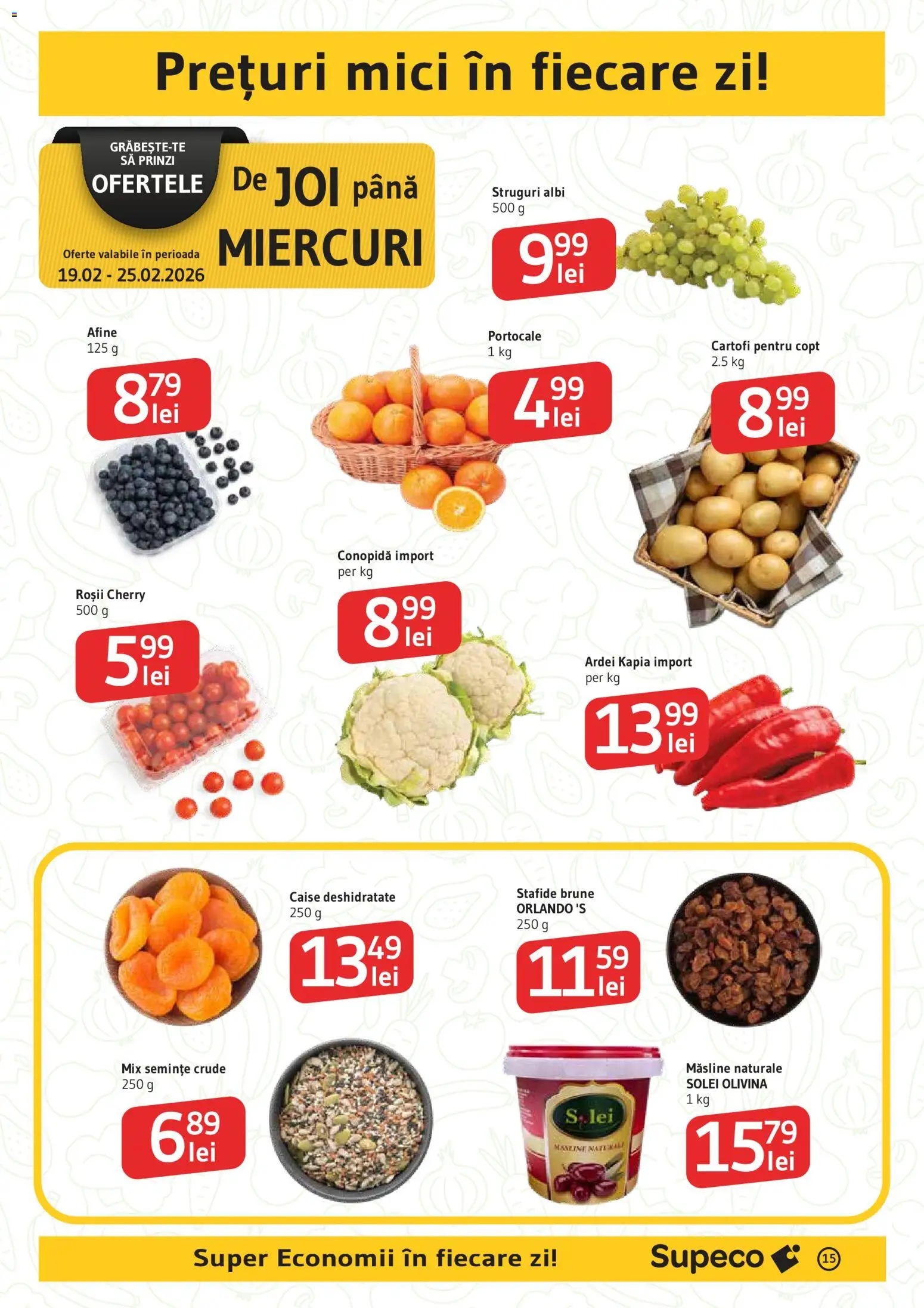 Noul catalog Supeco – valabil de la 19.02.2026 | Pagină: 15 | Produse: Afine, Mici, Ardei, Stafide