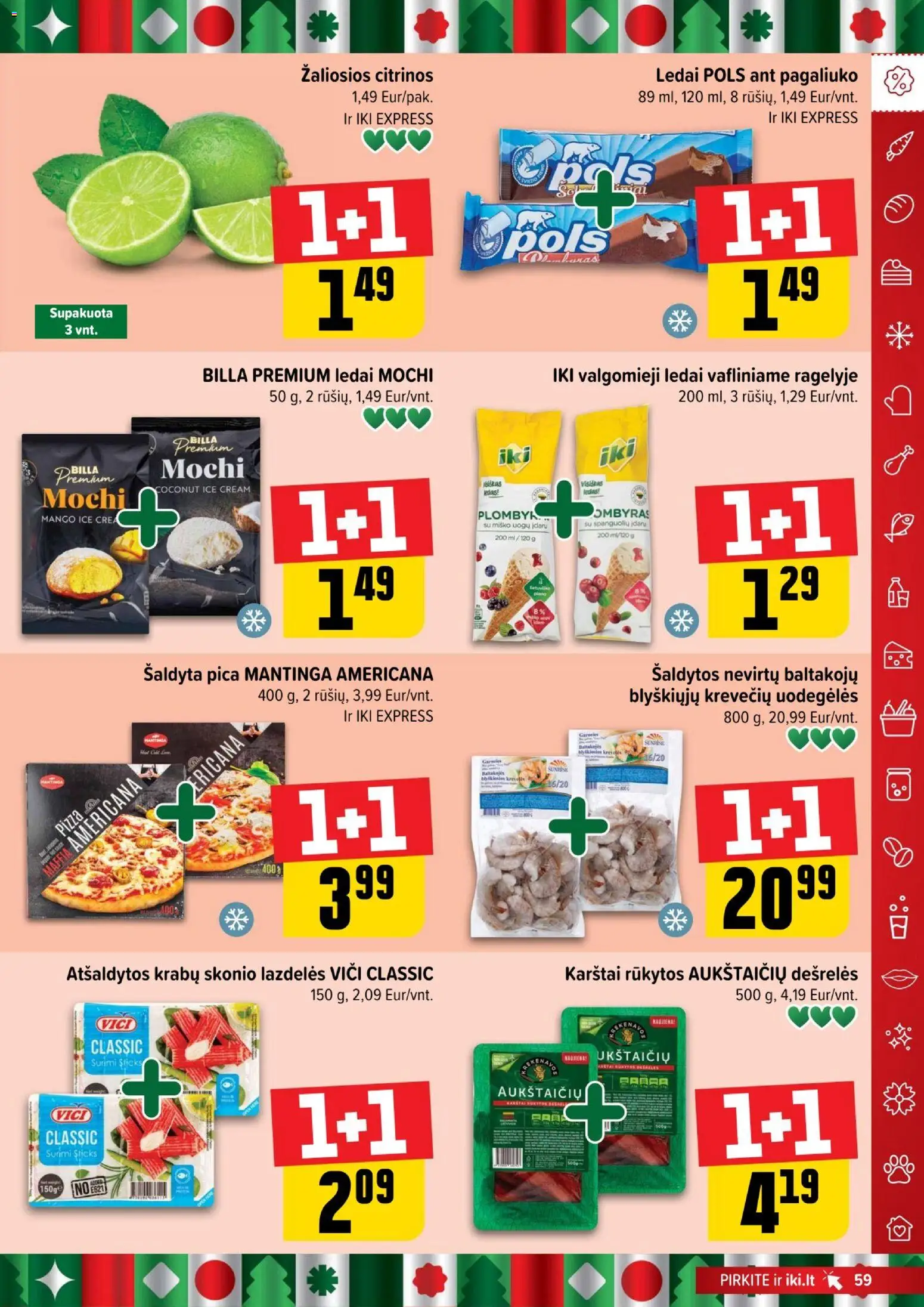 IKI akcijos nuo 15.12.2025 | Puslapis: 59 | Prekių: Ledai, Dešrelės, Pica, Valgomieji ledai