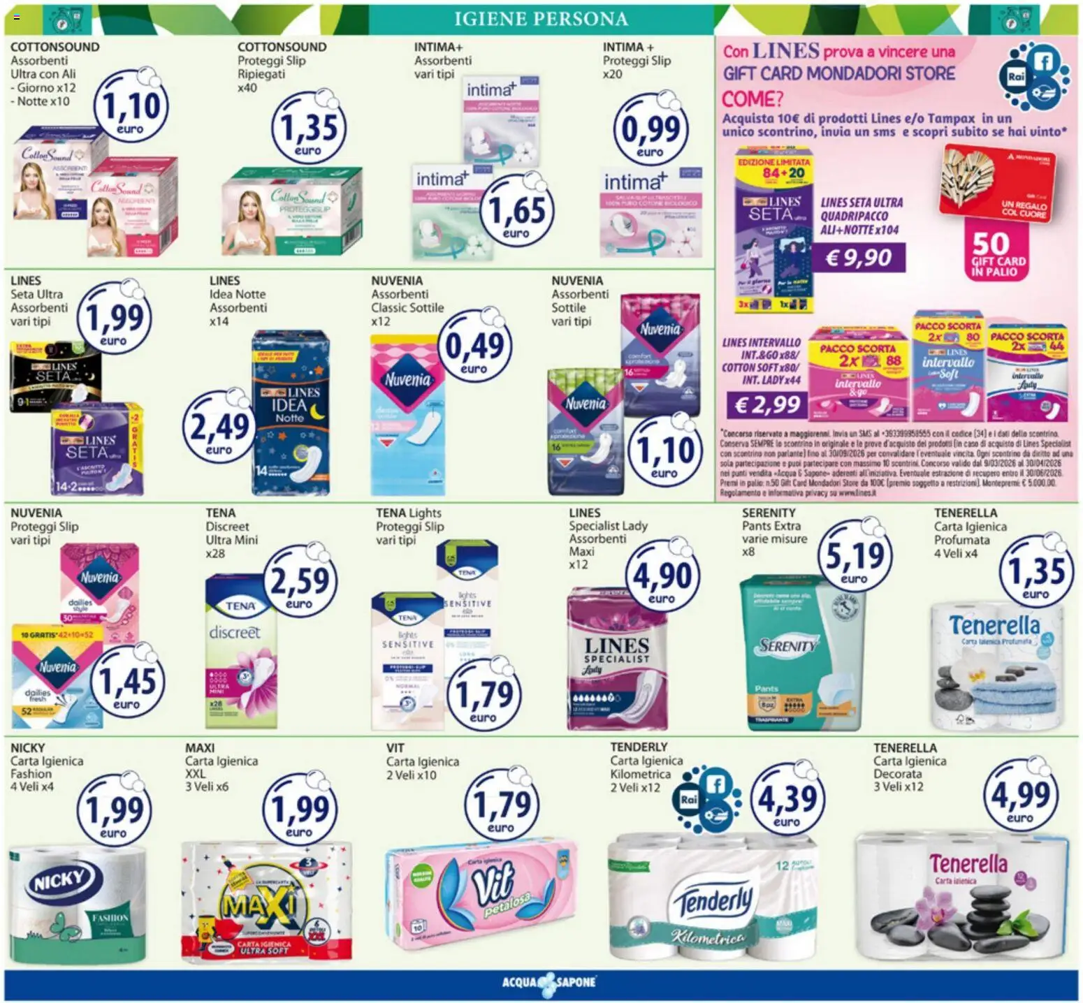 Volantino Acqua e Sapone del 09.03.2026 | Pagina: 12 | Prodotti: Carta igienica, Sapone, Proteggi slip, Slip