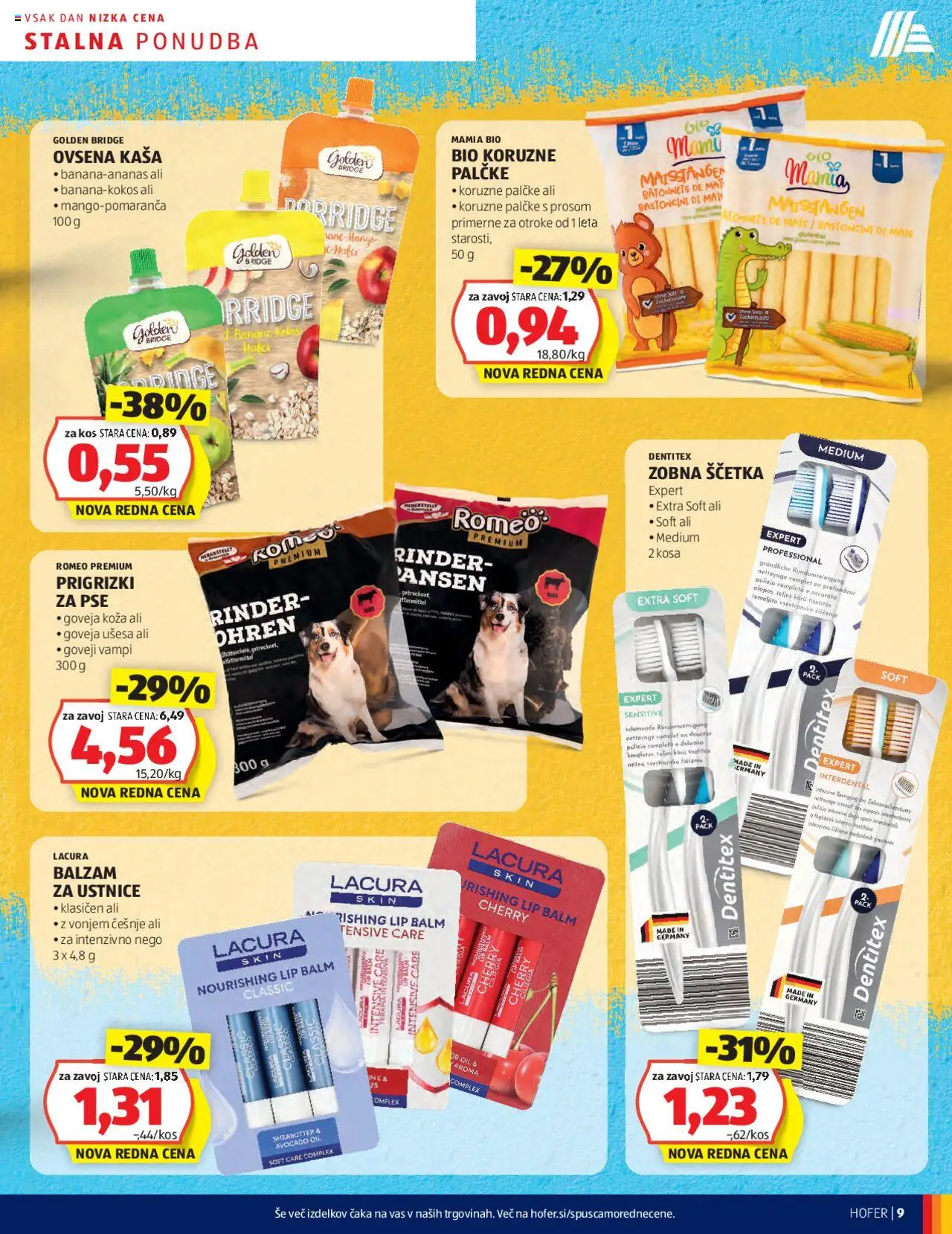 Novi Hofer katalog ponudbe – veljaven od 16.10.2025 | Stran: 9 | Izdelki: Balzam za ustnice, Tijera de poda, Kos, Prigrizki