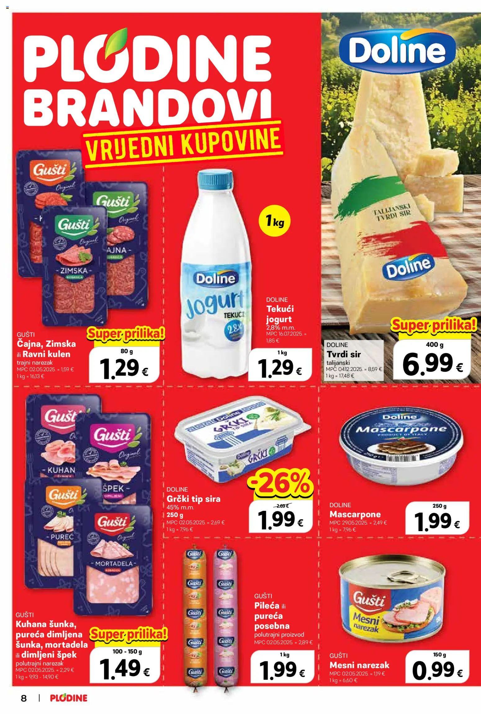 Plodine katalog | vrijedi od 21.01.2026 | Stranica: 8 | Proizvodi: Mascarpone, Mortadela, Kulen, Tvrdi sir