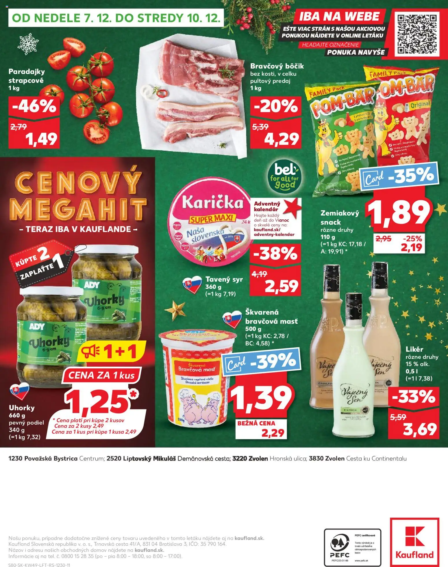 Nové Kaufland akcie – leták je platný od 04.12.2025 | Strana: 80 | Produkty: Syr, Paradajky, Bravčový bôčik, Uhorky