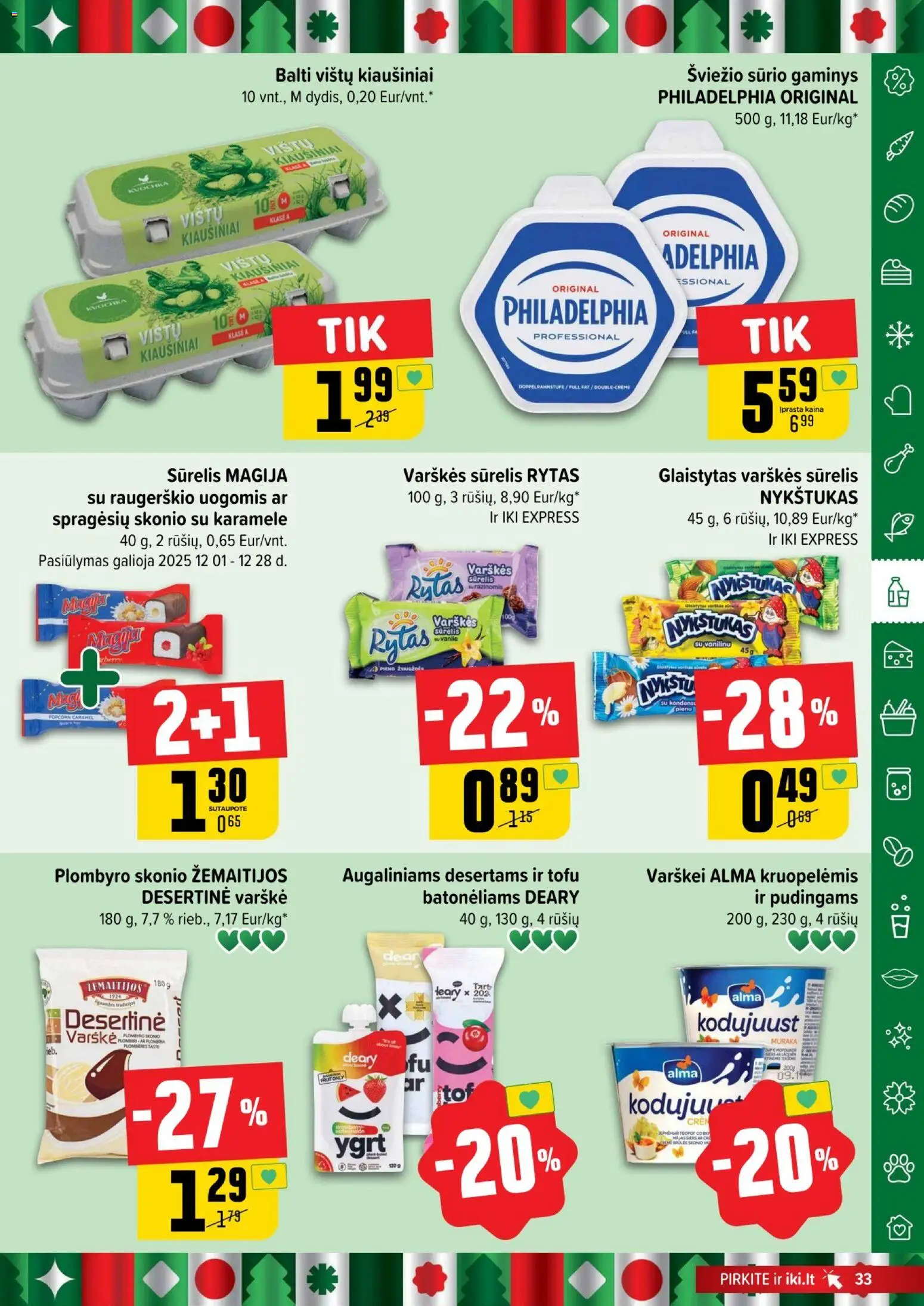 IKI akcijos nuo 15.12.2025 | Puslapis: 33 | Prekių: Sūrelis, Kiaušiniai, Varškė