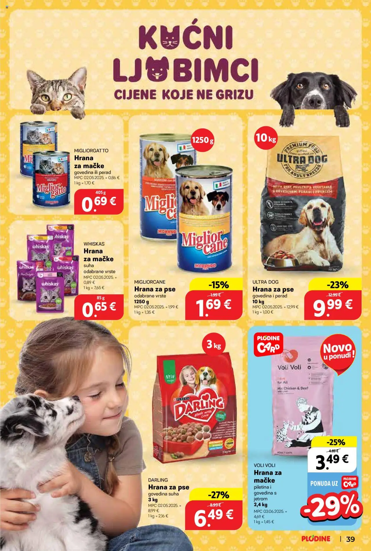 Plodine katalog | vrijedi od 18.06.2025 | Stranica: 39 | Proizvodi: Whiskas, Piletina, Hrana za pse, Govedina
