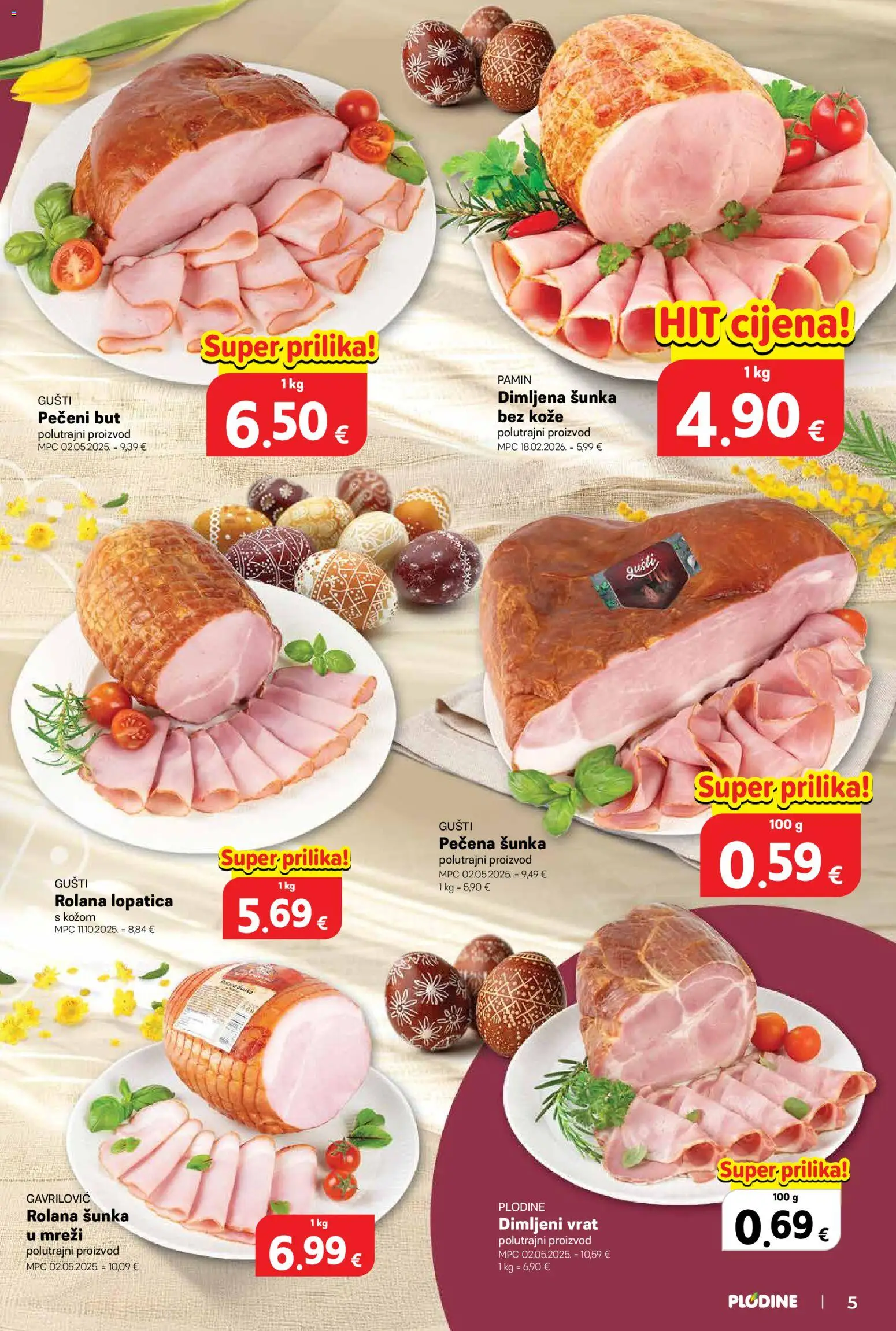 Plodine katalog | vrijedi od 18.03.2026 | Stranica: 5 | Proizvodi: Šunka, Lopatica