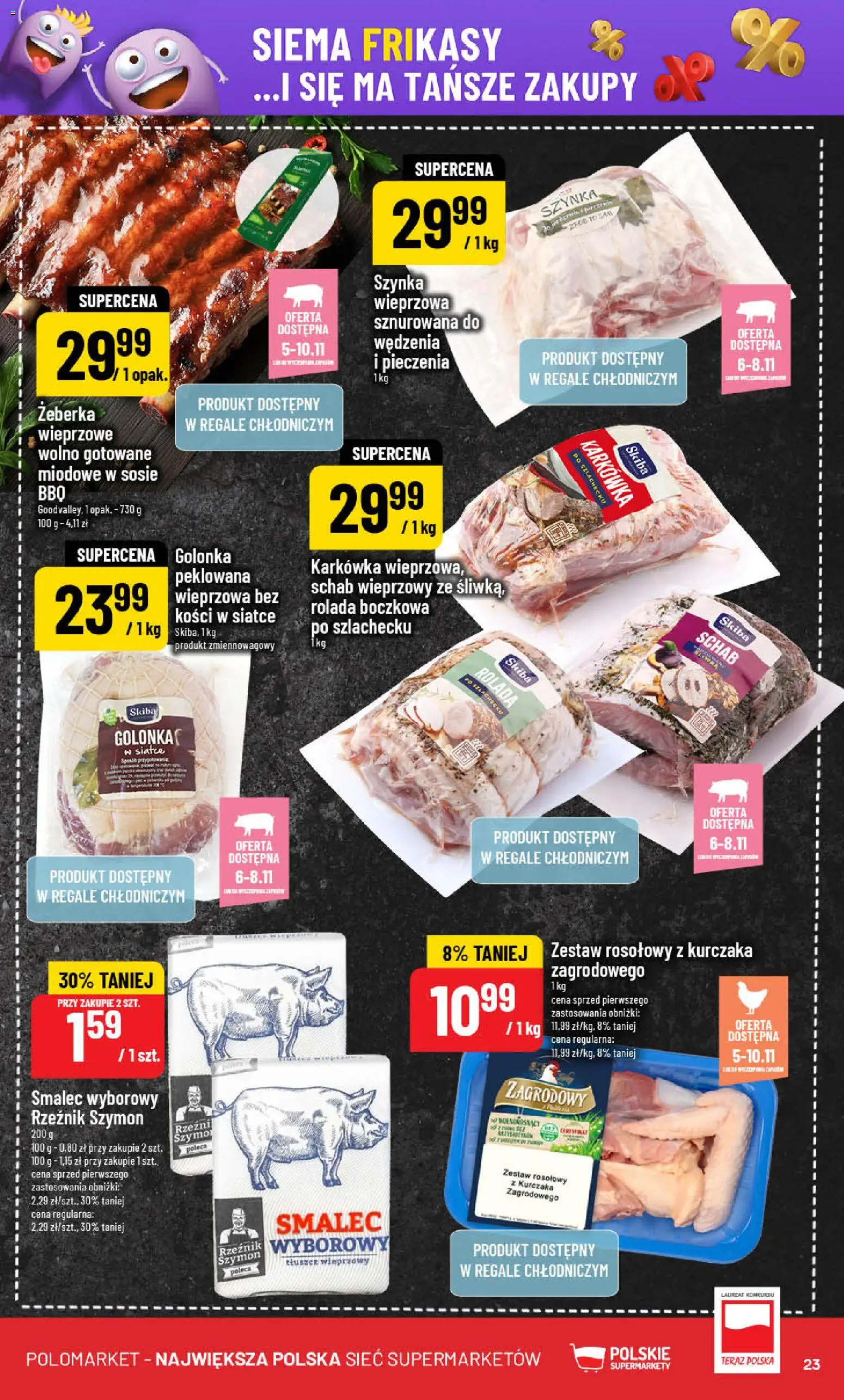 POLOmarket Gazetka od 05.11.2025 | Strona: 23 | Produkty: Schab, Rolada, Smalec wyborowy, Wolno gotowane