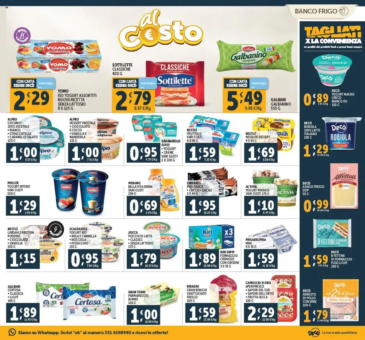 Volantino Decò del 18.07.2025 | Pagina: 9 | Prodotti: Fiocchi, Latte, Robiola, Stracciatella