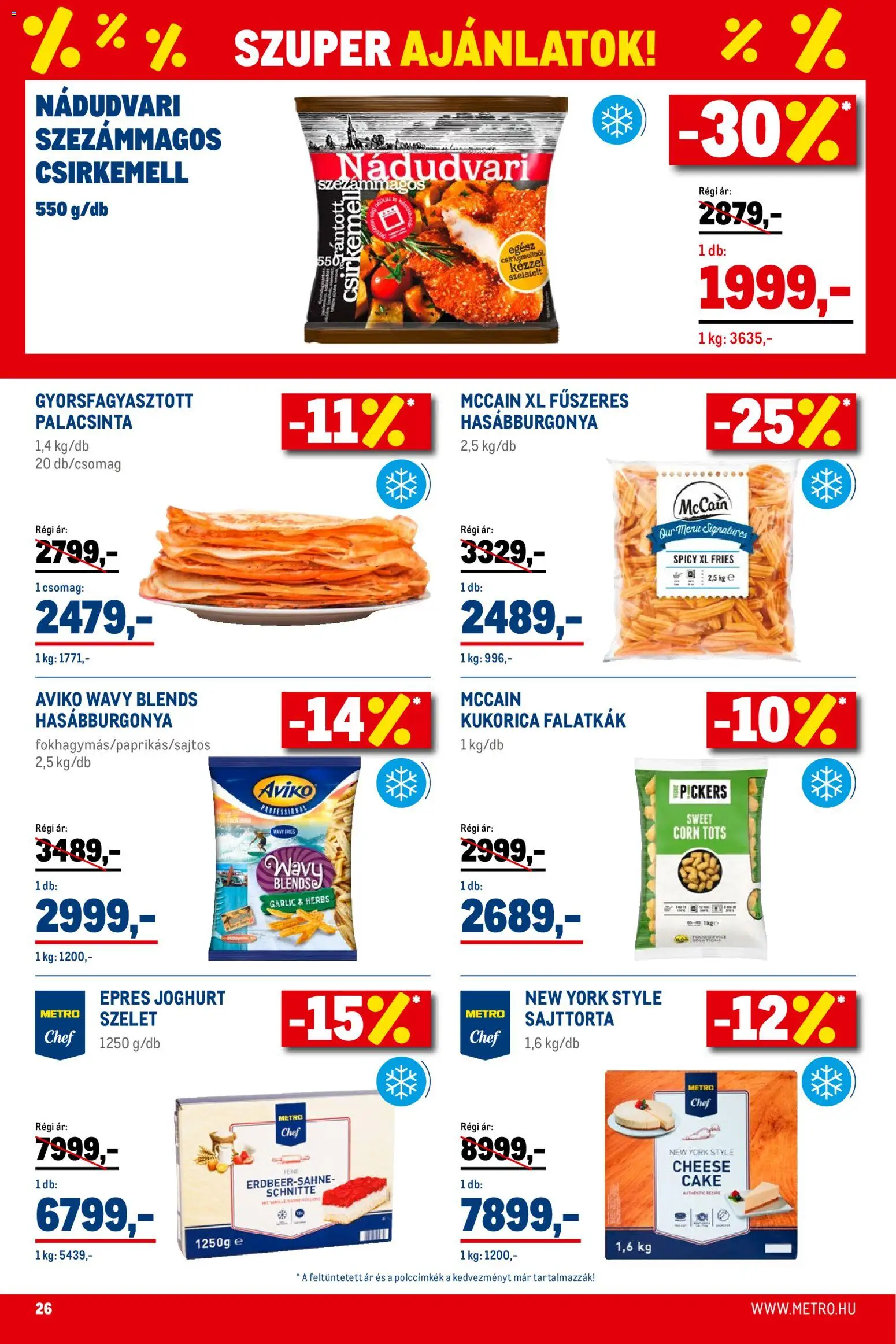 Metro akciós ujság - amely érvényes a következő dátumtól: 01.02.2026 | Oldal: 26 | Termékek: Sajttorta, Joghurt, Hasábburgonya, Csirkemell