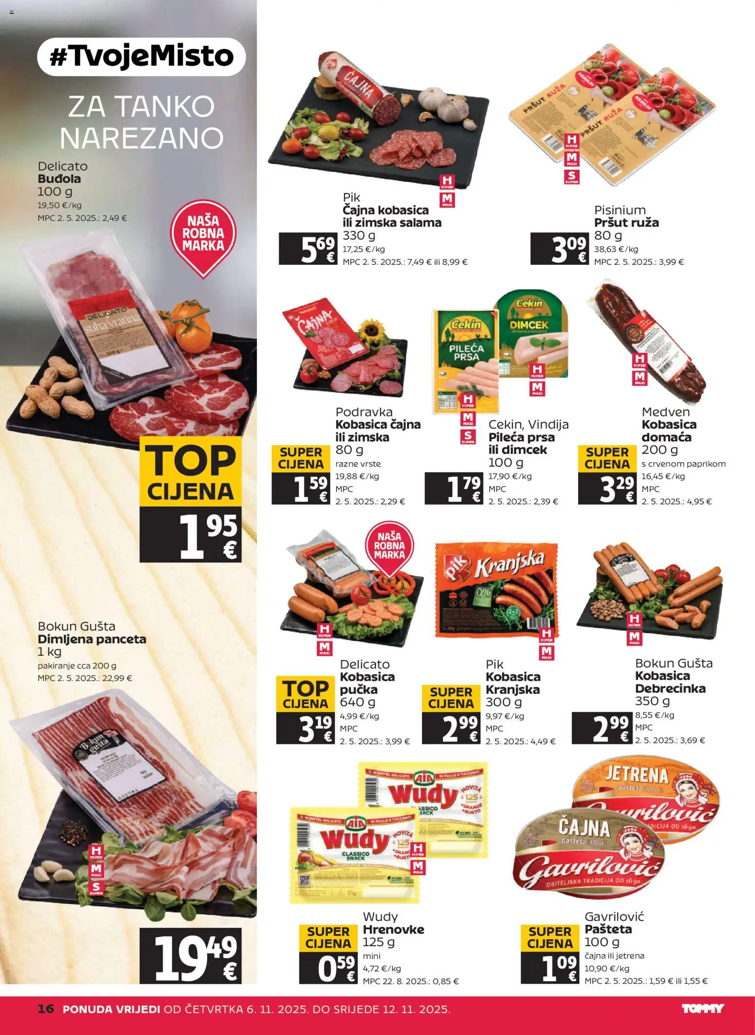 Tommy katalog | vrijedi od 06.11.2025 | Stranica: 16 | Proizvodi: Hrenovke, Podravka, Pašteta, Panceta