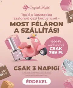 Crystal Nails Most féláron a szállítás - amely érvényes a következő dátumtól: 16.09.2025