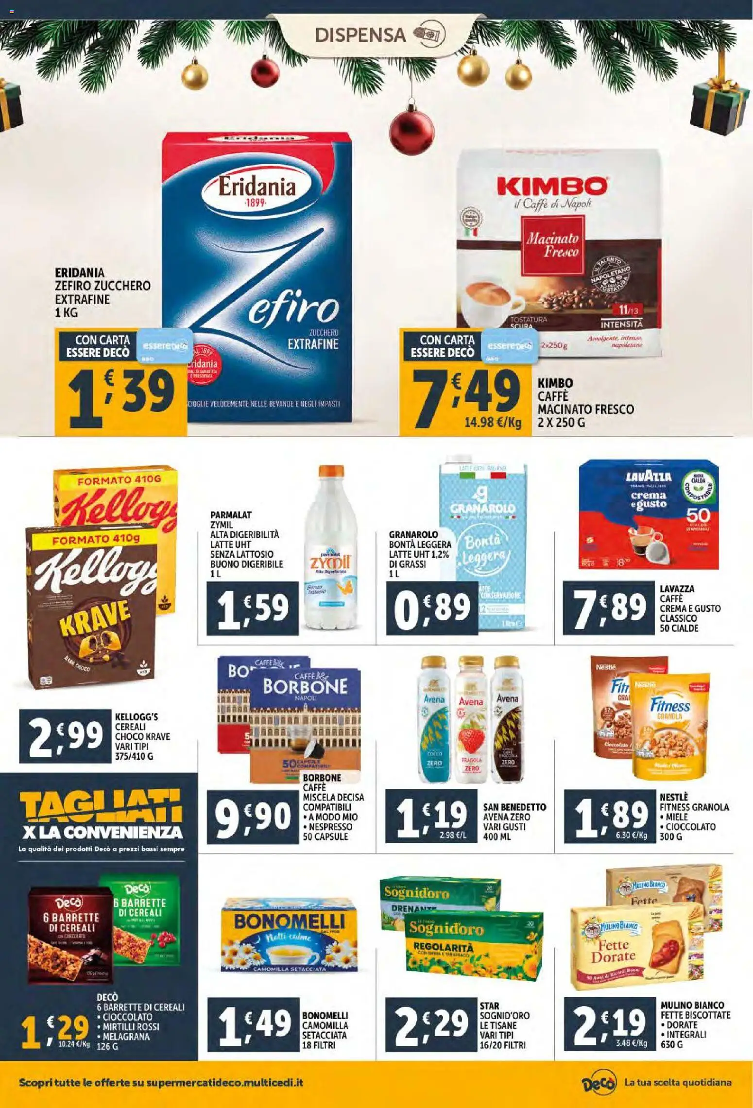 Volantino Decò del 06.12.2025 | Pagina: 18 | Prodotti: Caffè, Cioccolato, Latte, Macinato