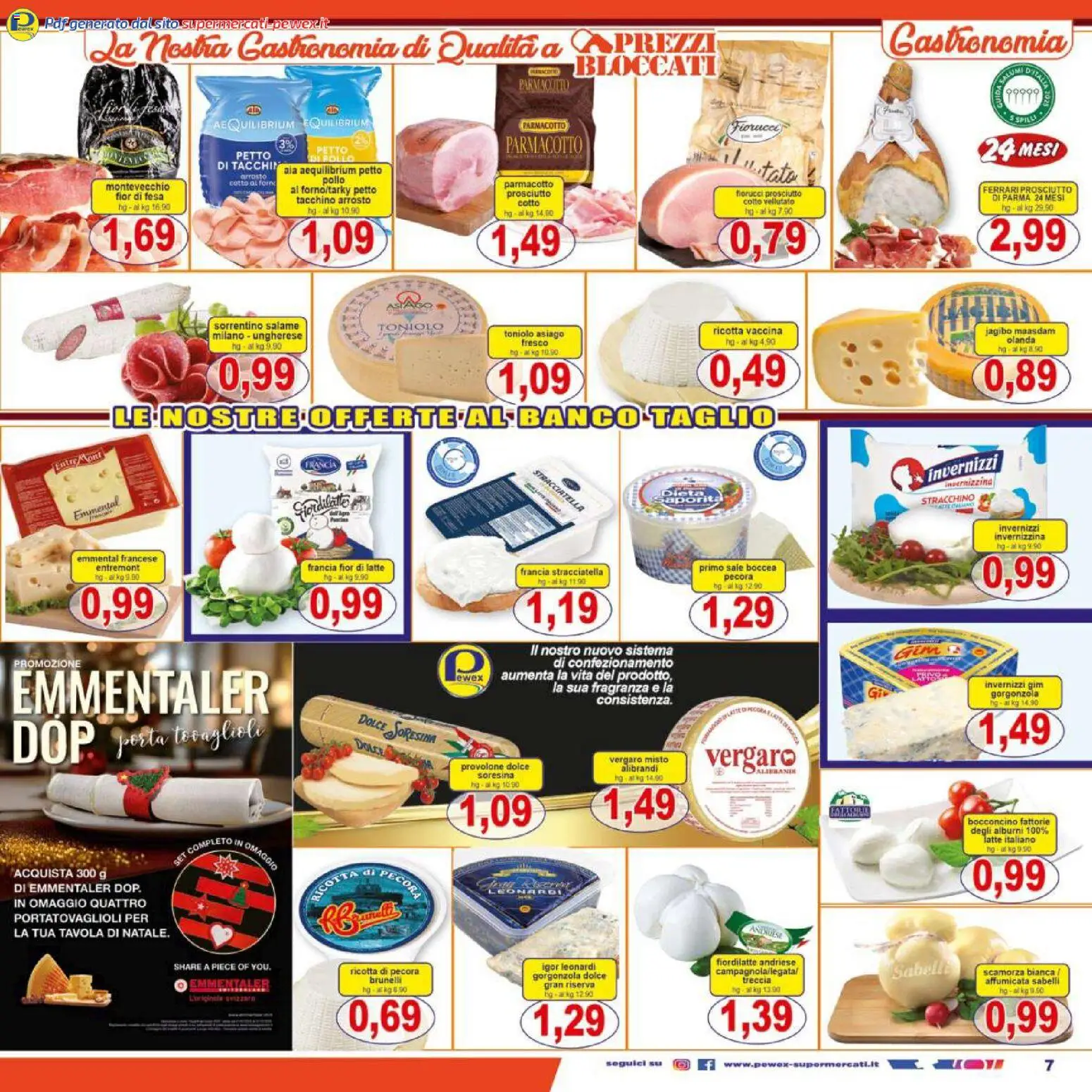 Volantino Pewex del 27.11.2025 | Pagina: 7 | Prodotti: Arrosto, Latte, Prosciutto, Emmental