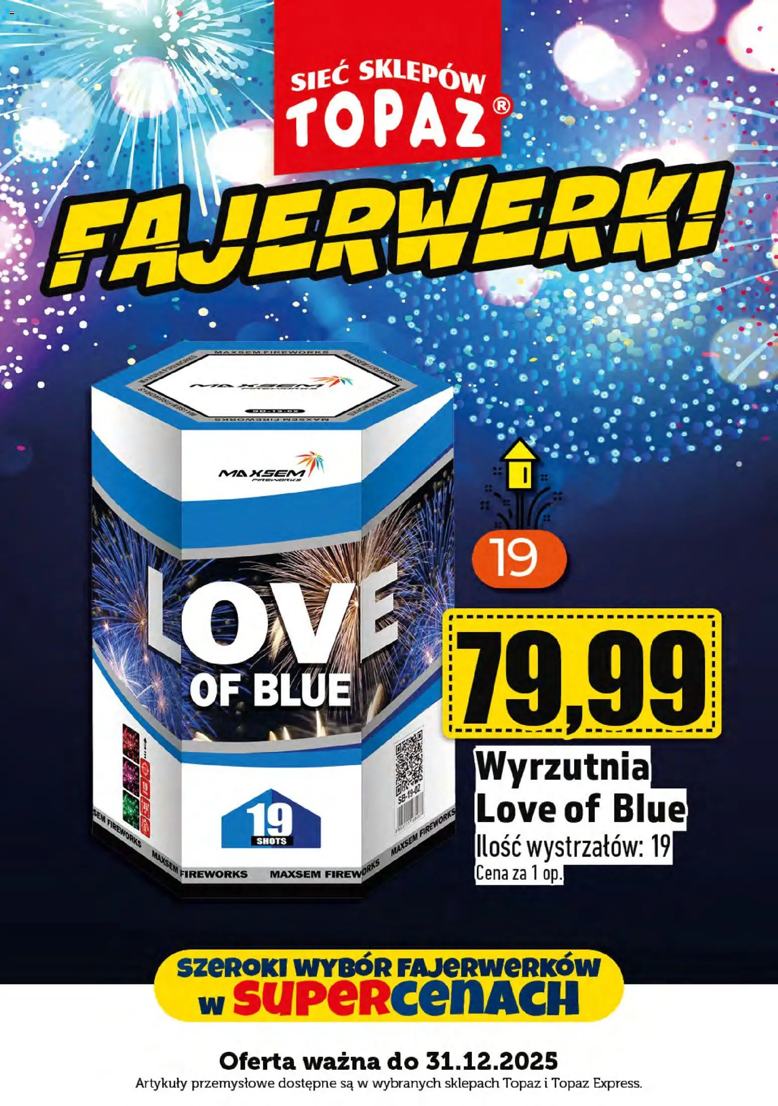 Topaz Gazetka - Fajerwerki od 01.12.2025 | Strona: 17 | Produkty: Wyrzutnia, Artykuły przemysłowe
