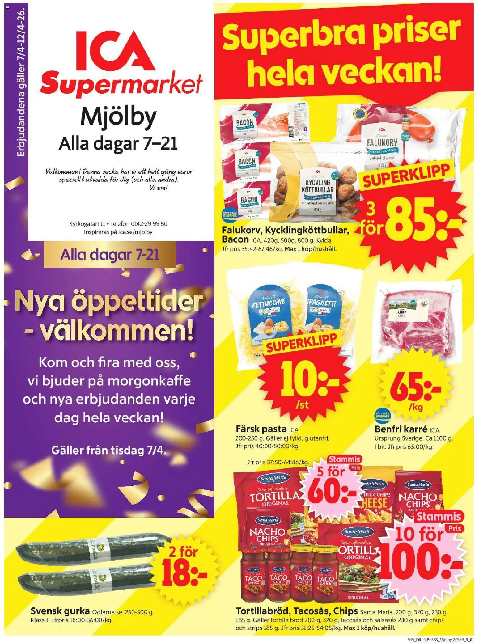 ICA Supermarket reklamblad aktuell från 06.04.2026 | Sida: 1 | Produkter: Tortilla, Galler, Falukorv, Gurka