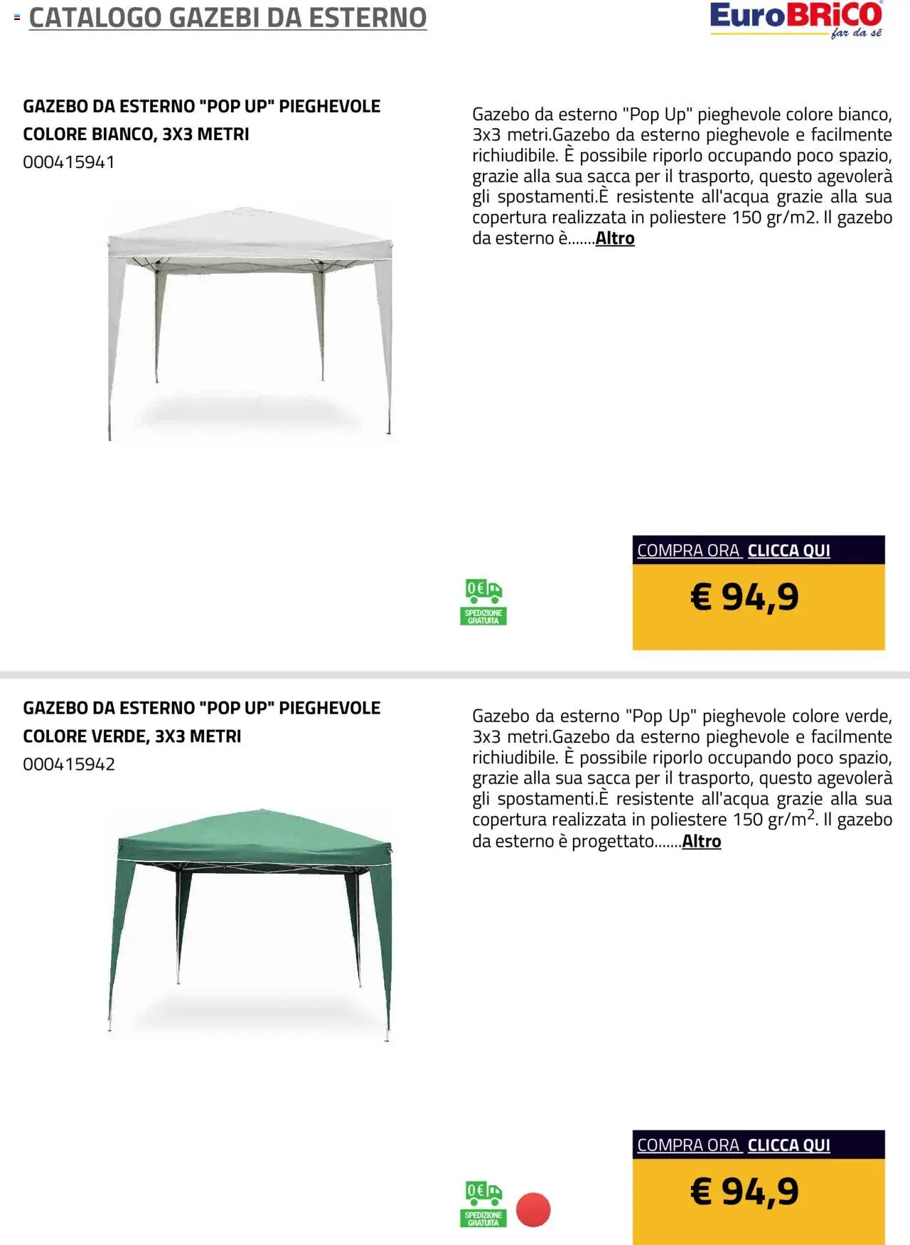 Volantino Eurobrico del 23.07.2025 | Pagina: 16 | Prodotti: Gazebo