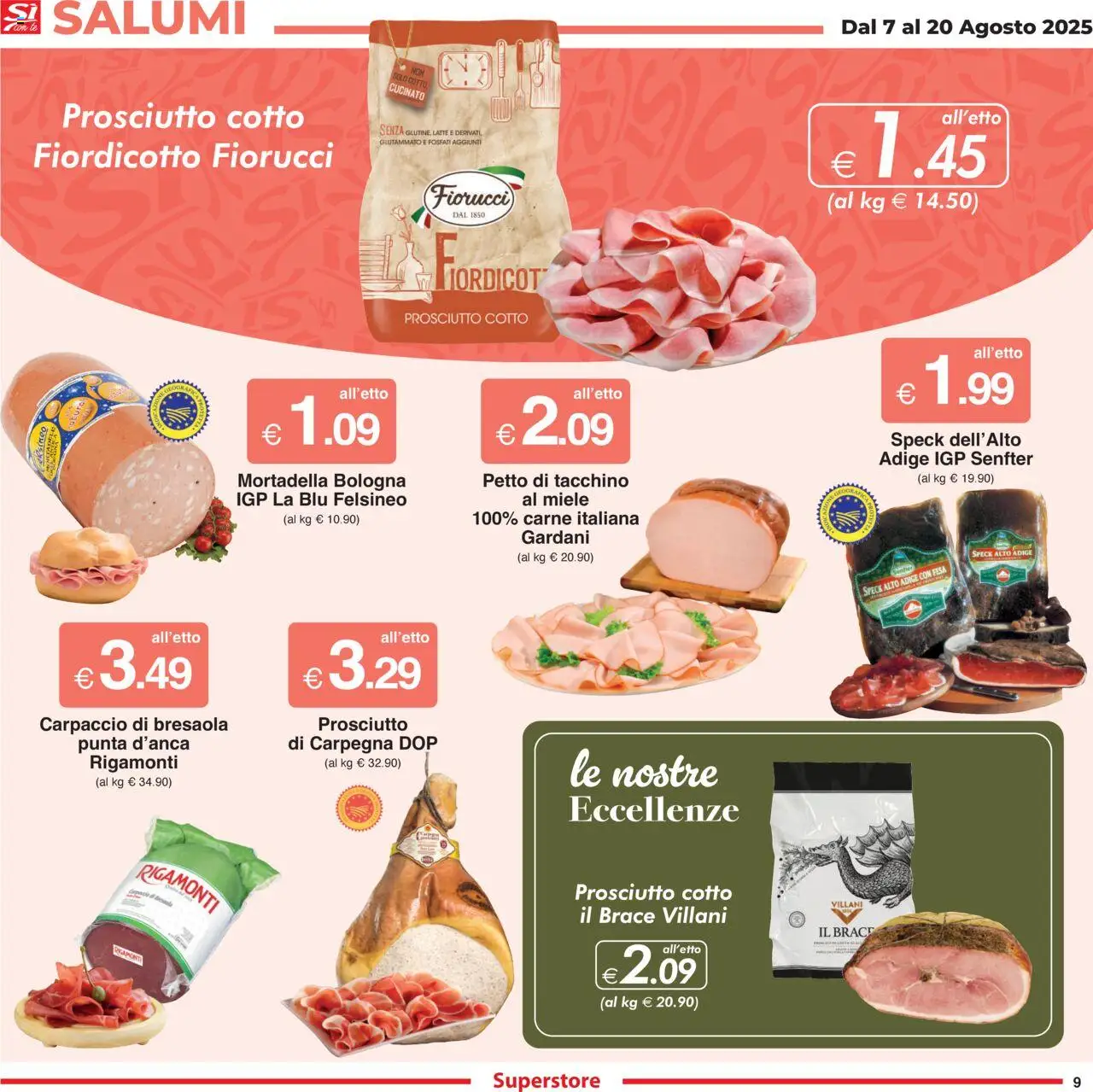 Volantino Sì con Te del 07.08.2025 | Pagina: 9 | Prodotti: Speck, Prosciutto Cotto, Bresaola, Tacchino