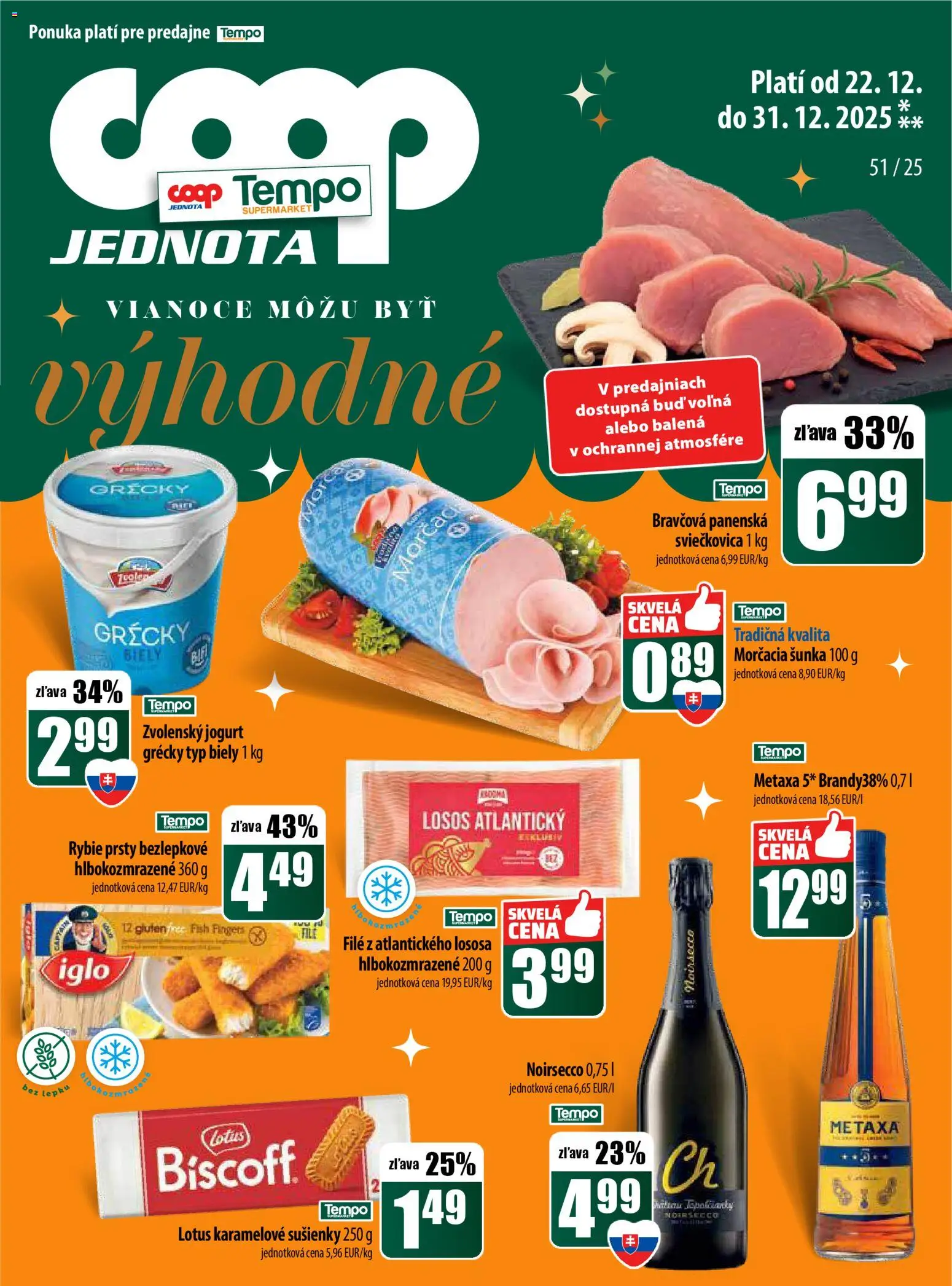 Nové COOP Jednota akcie – leták je platný od 22.12.2025 | Strana: 25 | Produkty: Jogurt, Metaxa, Šunka, Losos