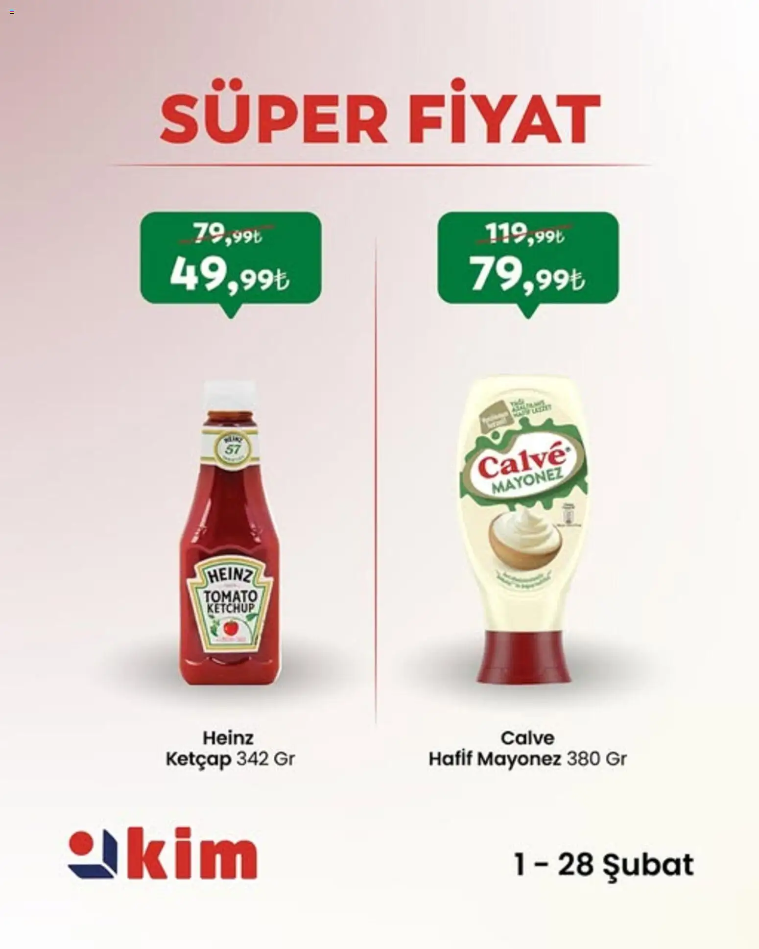 Kim Market Süper Fiyat - 01.02.2026 tarihinden itibaren geçerlidir | Sayfa: 1 | Ürünler: Ketçap, Mayonez