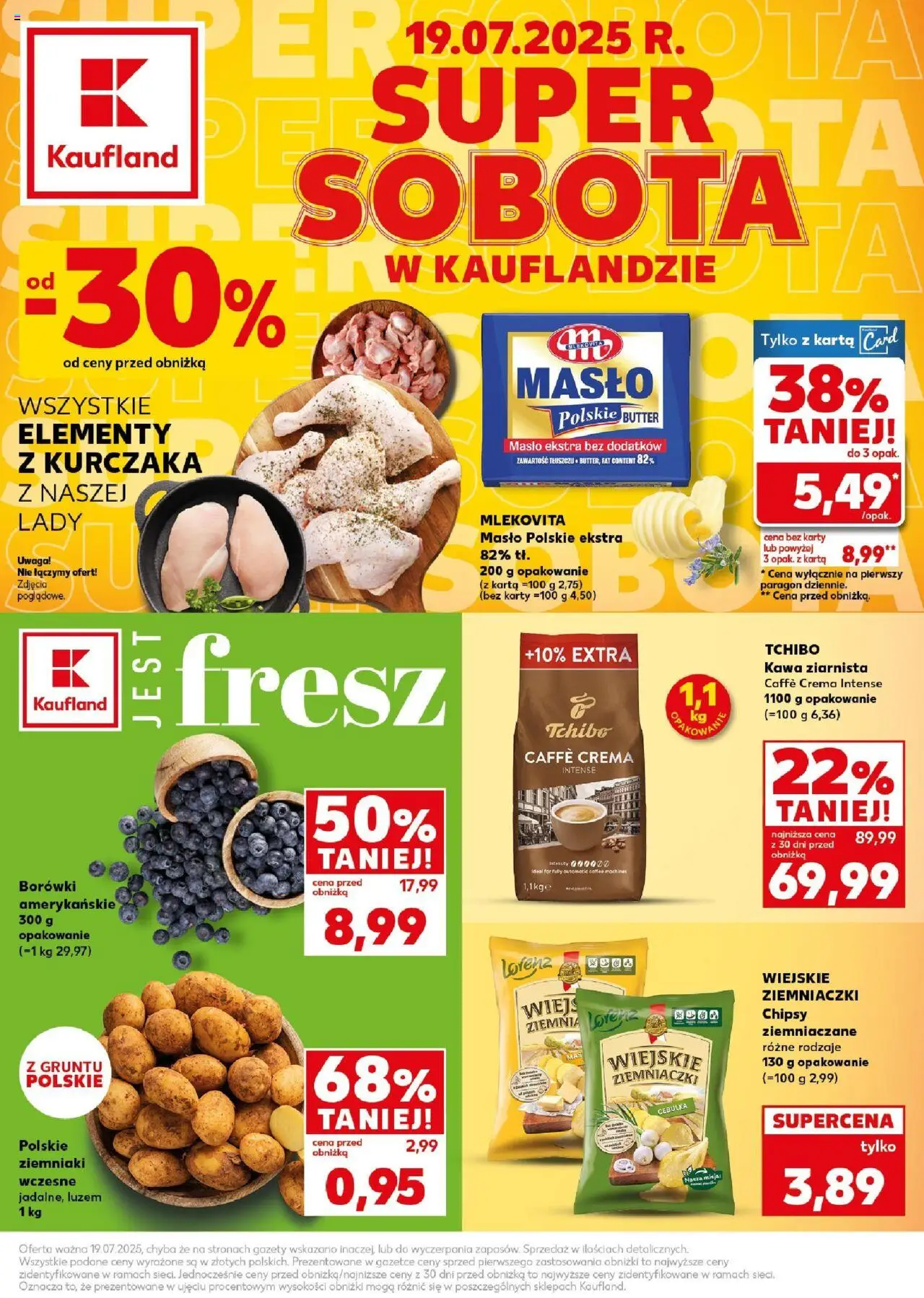 Kaufland gazetka - Super Sobota od 19.07.2025 | Strona: 1 | Produkty: Chipsy, Masło Polskie, Tchibo kawa ziarnista, Ziemniaczki