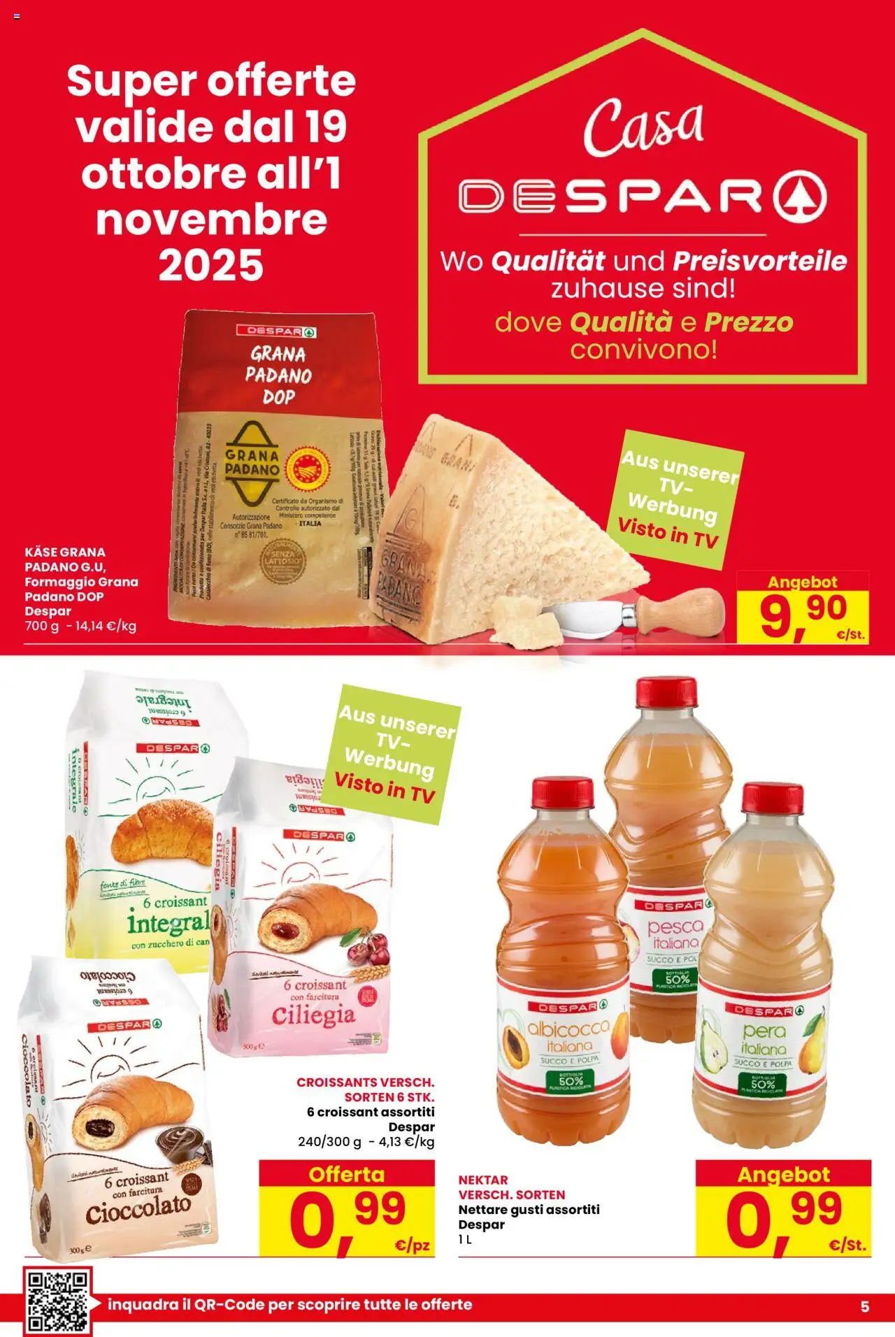 Volantino Despar del 16.10.2025 | Pagina: 5 | Prodotti: Formaggio, Pesca, Grana Padano, Croissant