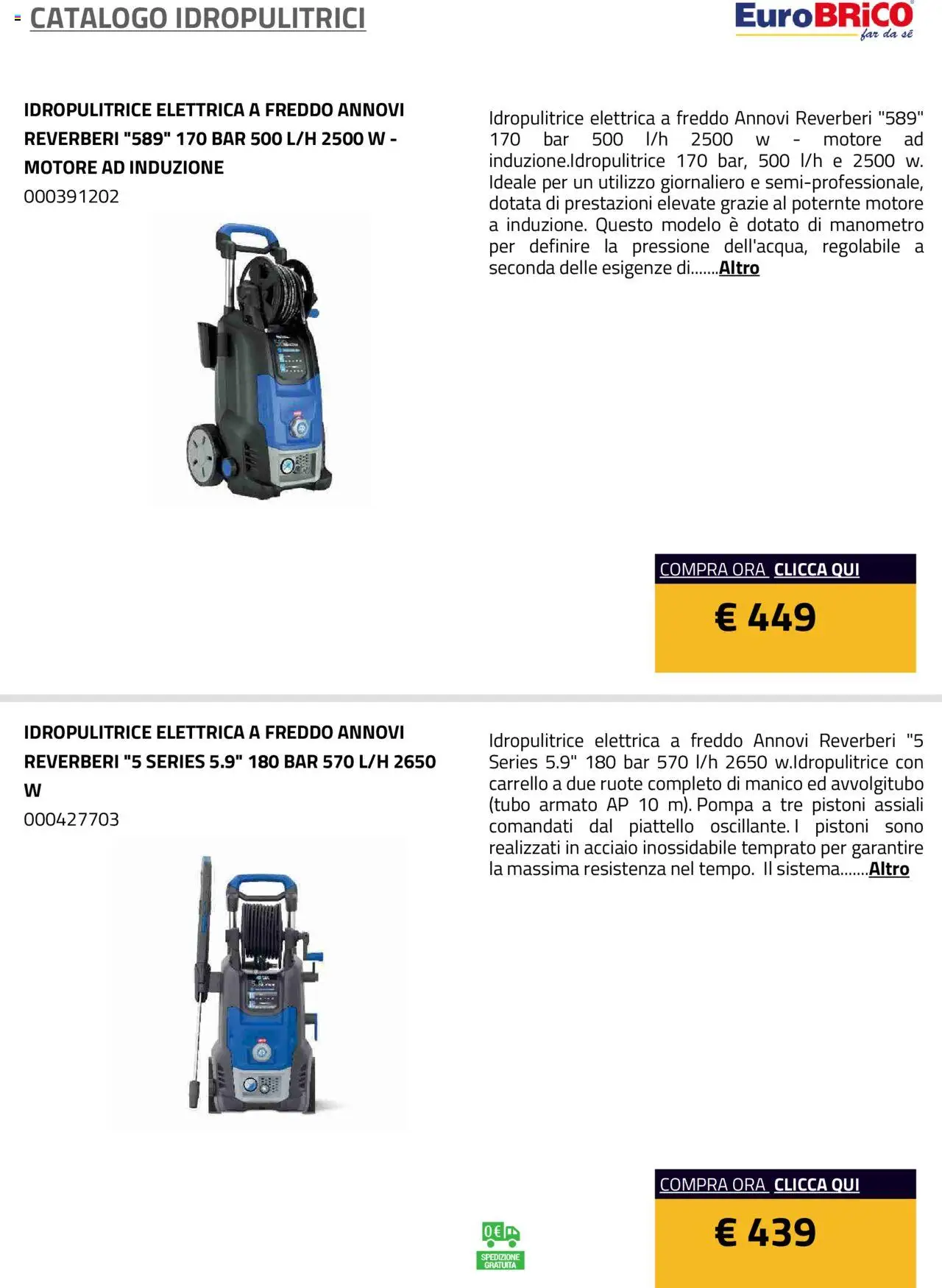 Volantino Eurobrico del 23.07.2025 | Pagina: 7 | Prodotti: Tubo, Carrello, Idropulitrice, Manometro