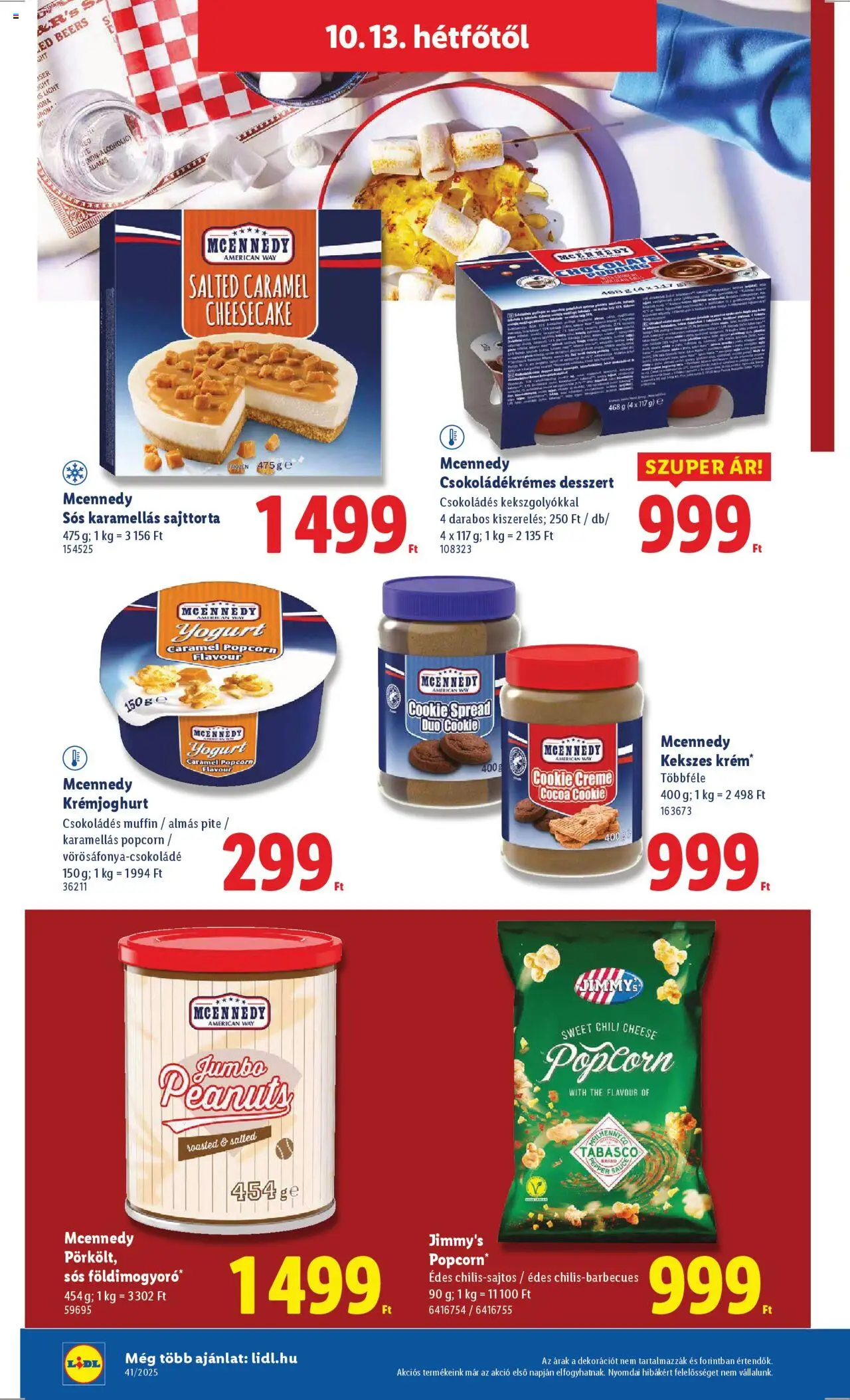 Lidl akciós ujság - amely érvényes a következő dátumtól: 09.10.2025 | Oldal: 62 | Termékek: Chili, Muffin, Sajttorta, Popcorn