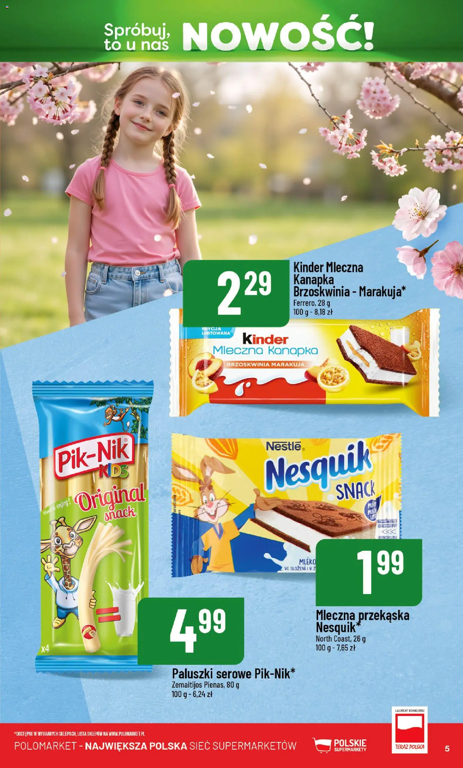 POLOmarket gazetka - Nowości od 13.03.2026 | Strona: 5 | Produkty: Brzoskwinia, Paluszki, Mleko, Paluszki serowe